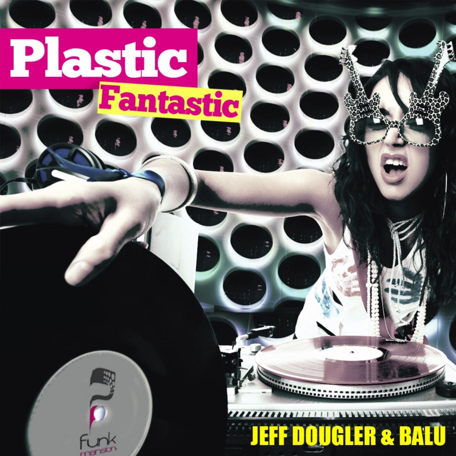 Постер альбома Plastic Fantastic