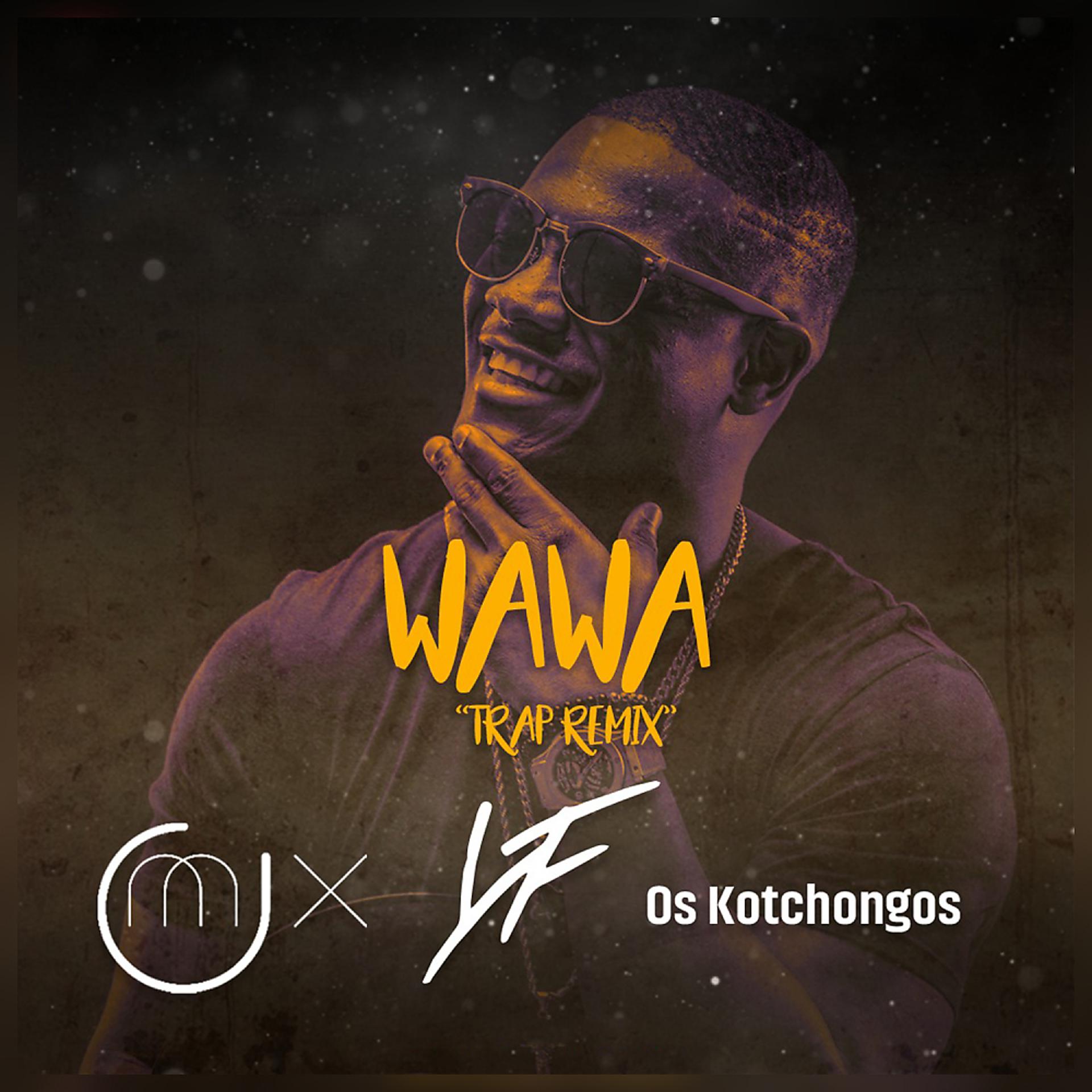 Постер альбома Wawa Remix (Trap Mix)