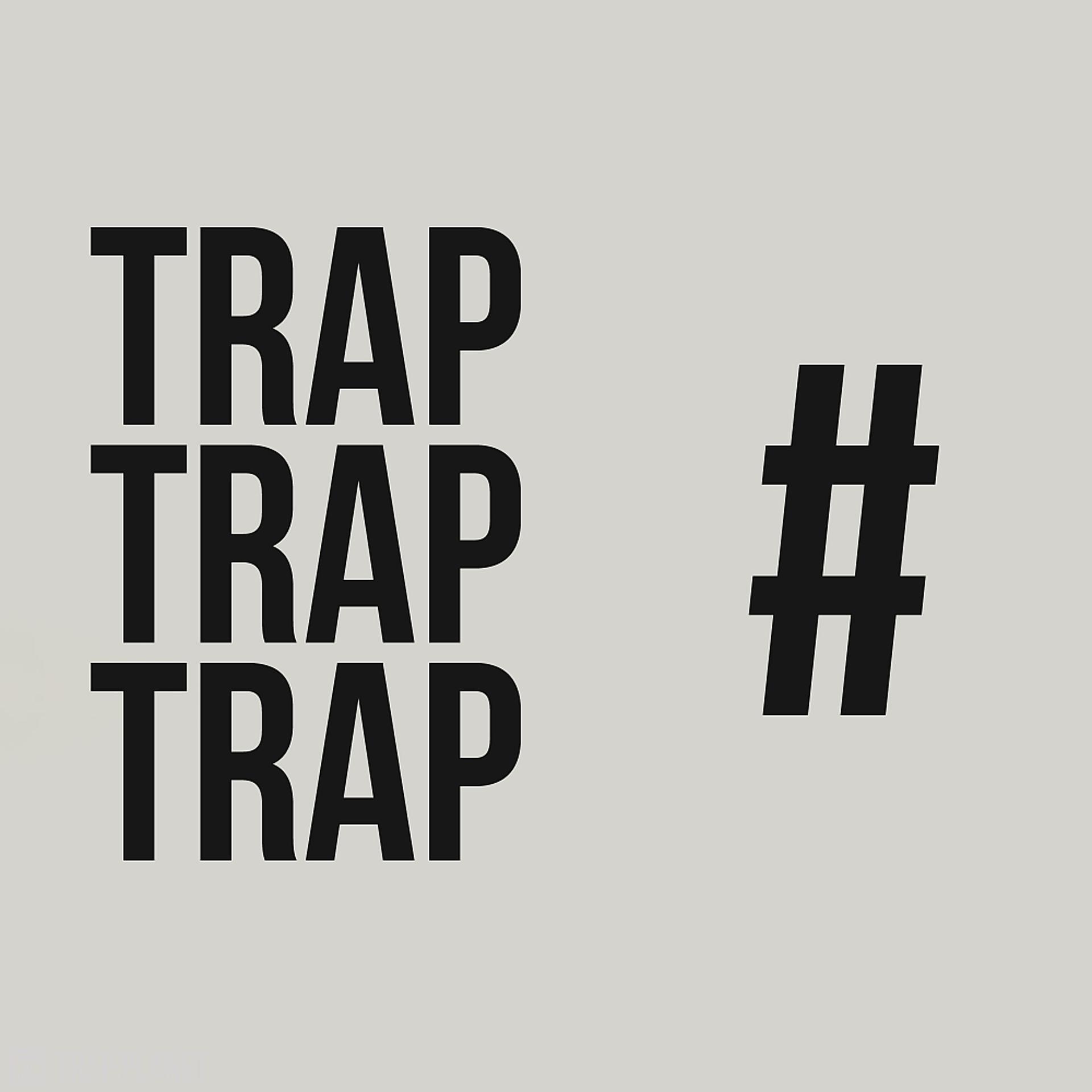 Постер альбома Trap Trap Trap