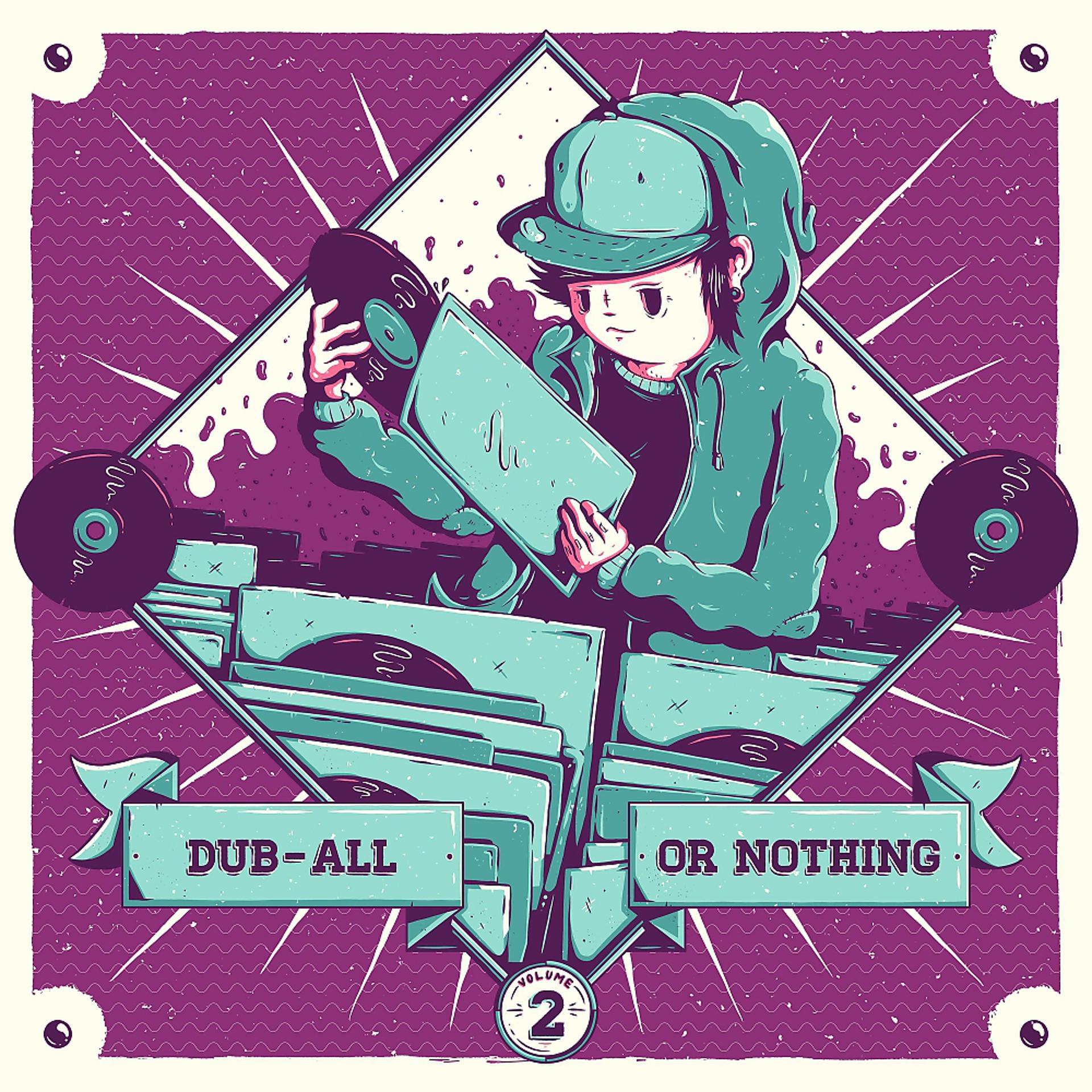 Постер альбома Dub-All Or Nothing, Vol. 2 (100th Release)