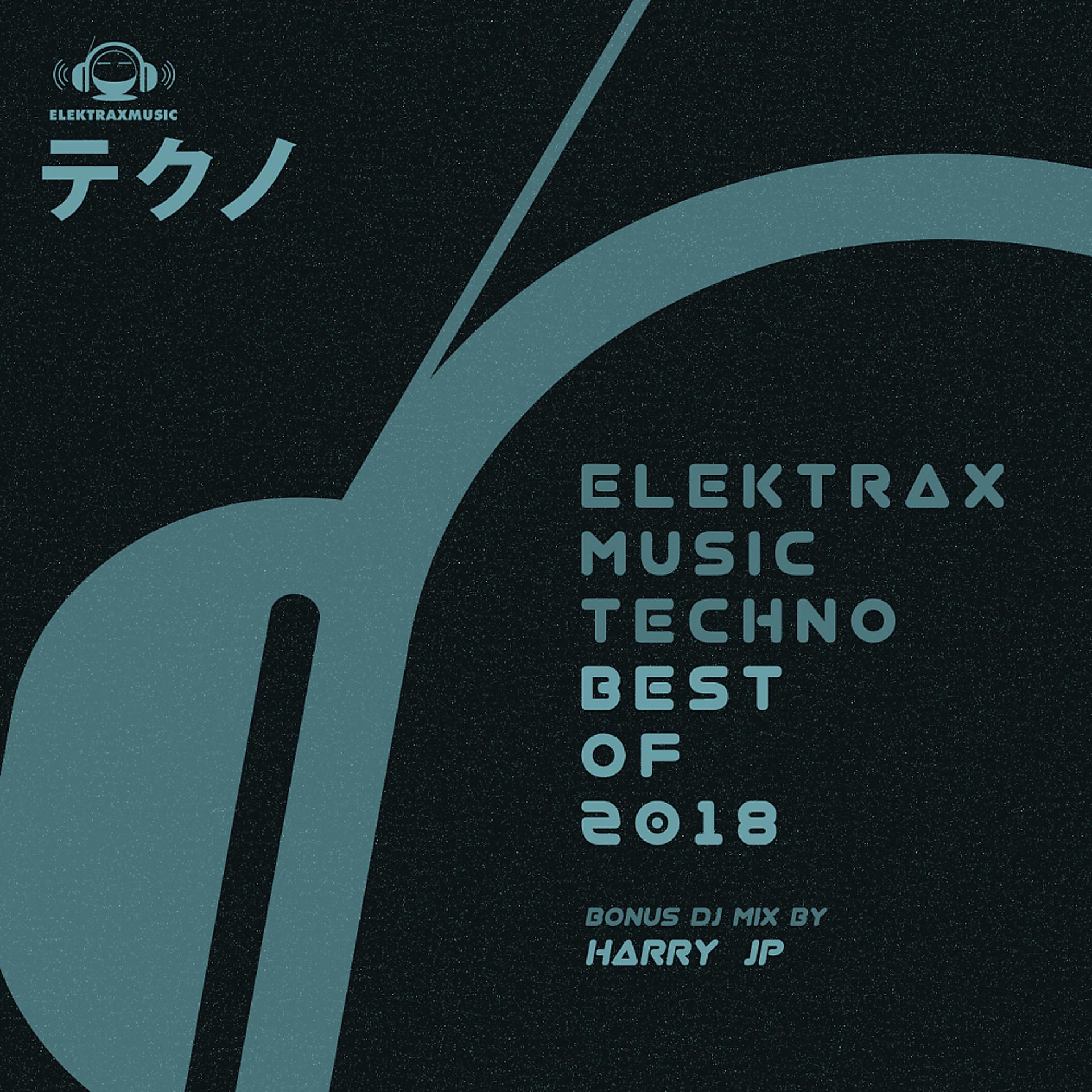 Постер альбома Elektrax Music Techno: Best of 2018