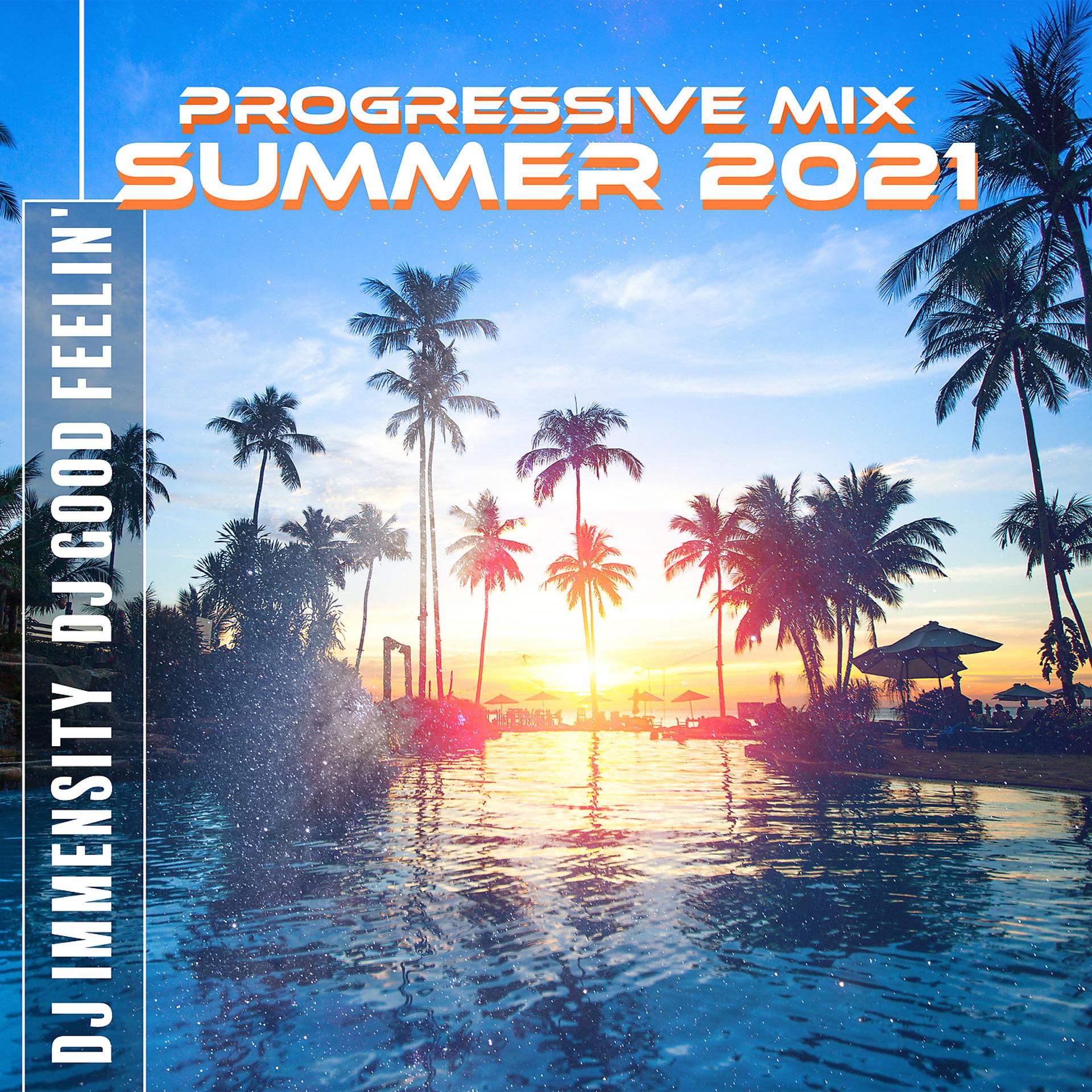 Постер альбома Progressive Mix: Summer 2021