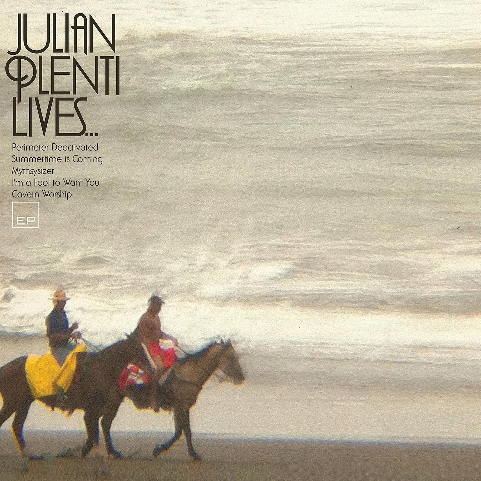 Постер альбома Julian Plenti Lives...