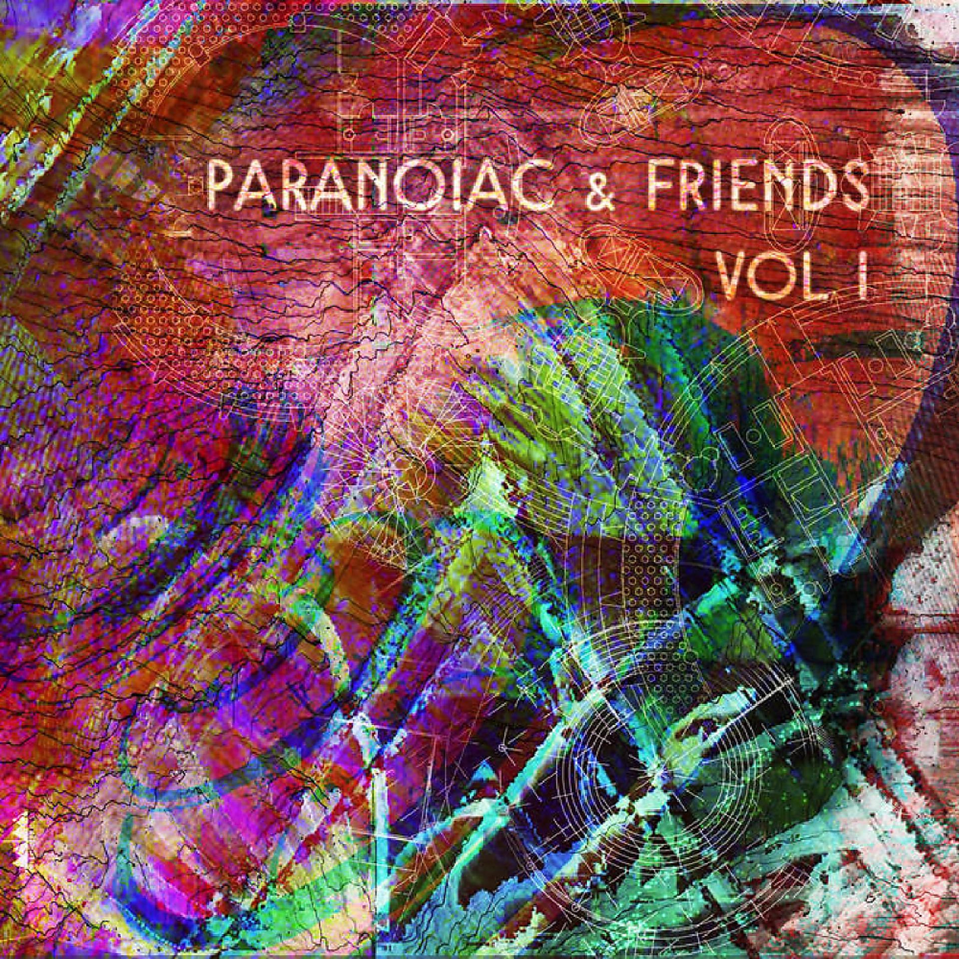 Постер альбома Paranoiac & Friends Vol 1