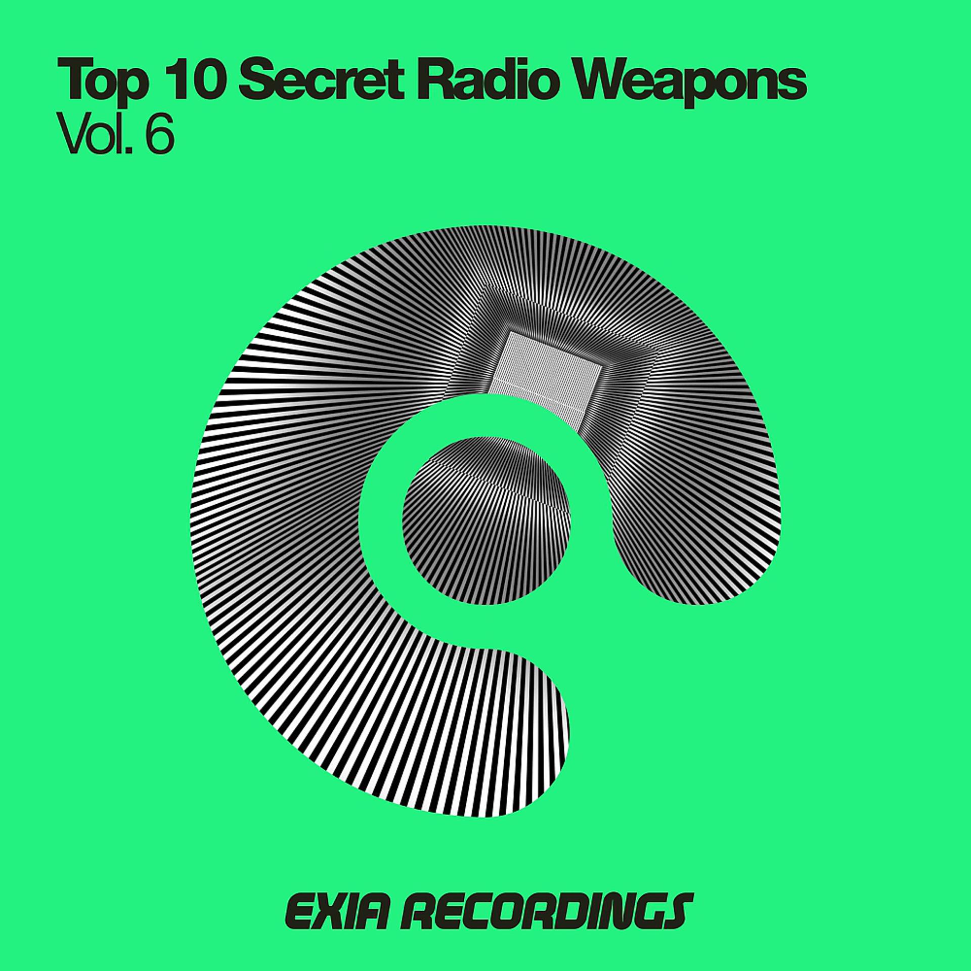 Постер альбома Top 10 Secret Radio Weapons, Vol. 6
