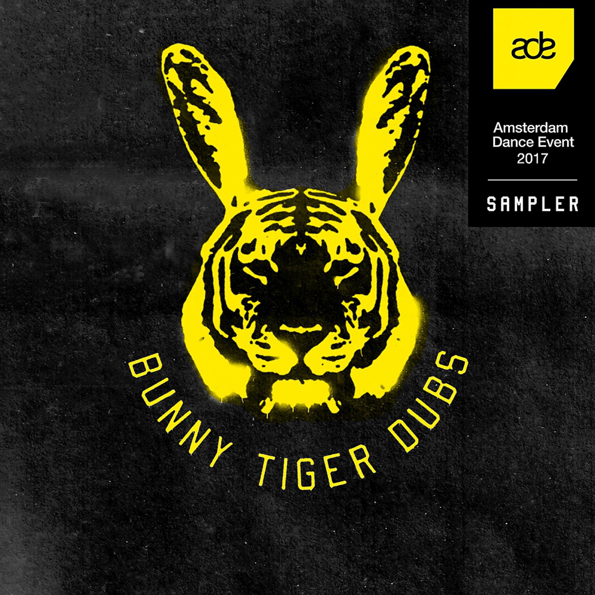 Постер альбома Bunny Tiger Dubs ADE Sampler 2017
