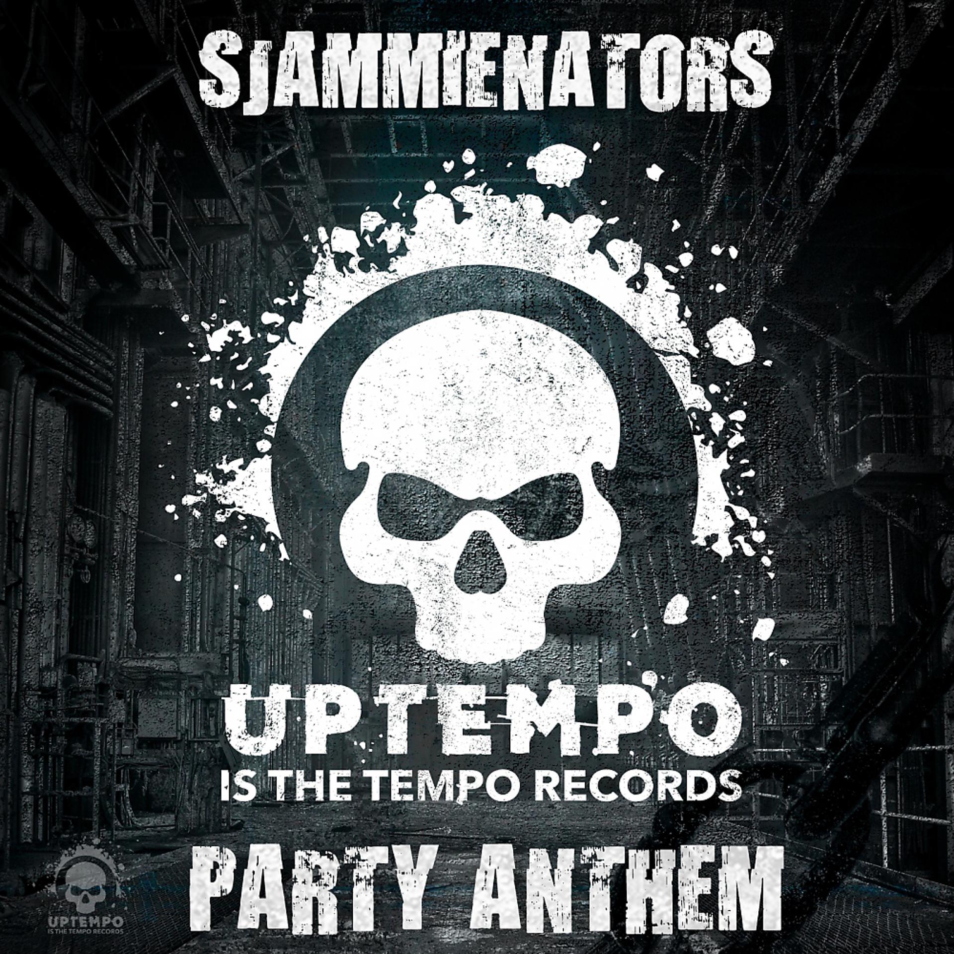 Постер альбома Uptempo Is The Tempo Party Anthem