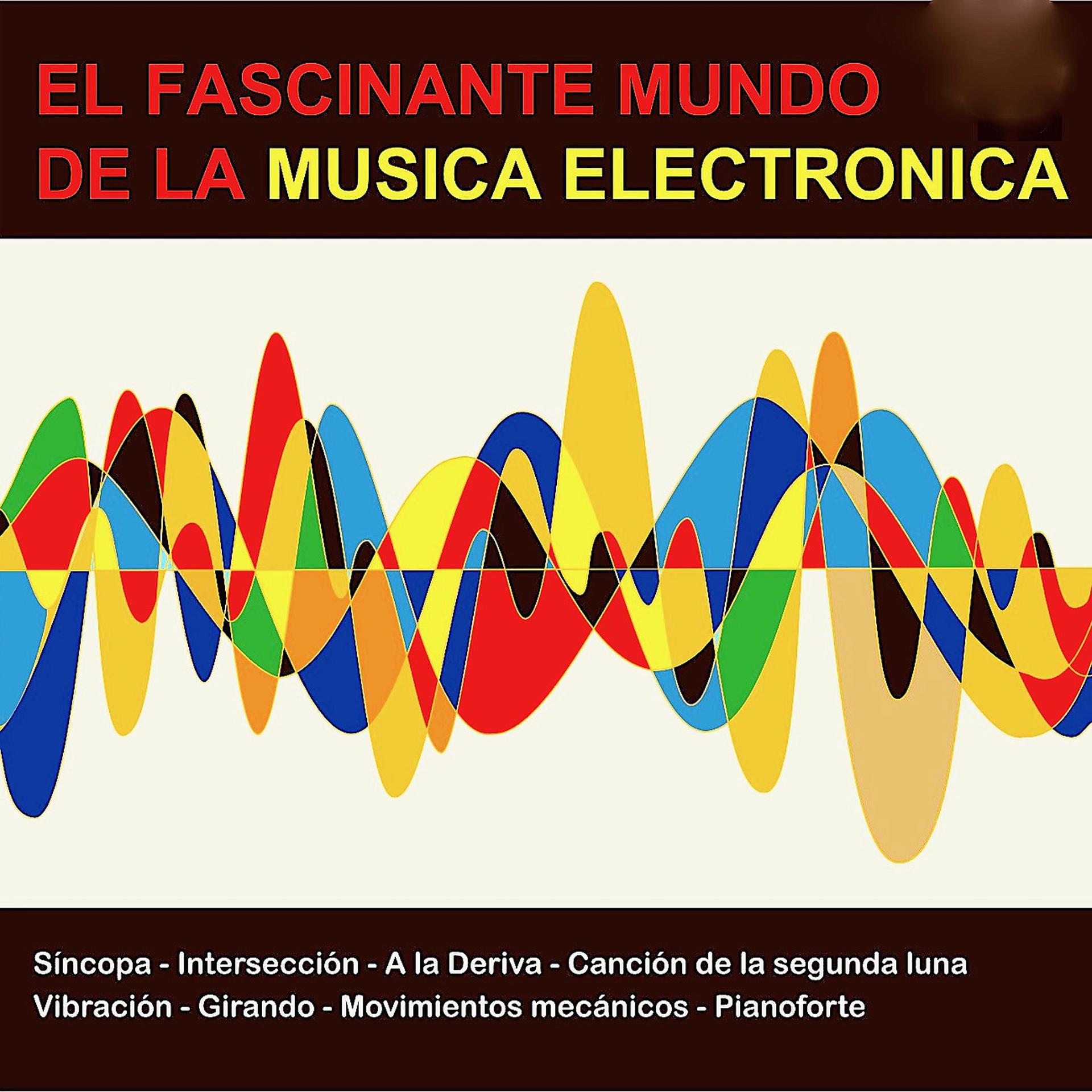 Постер альбома El Fascinante Mundo De La Música Electrónica