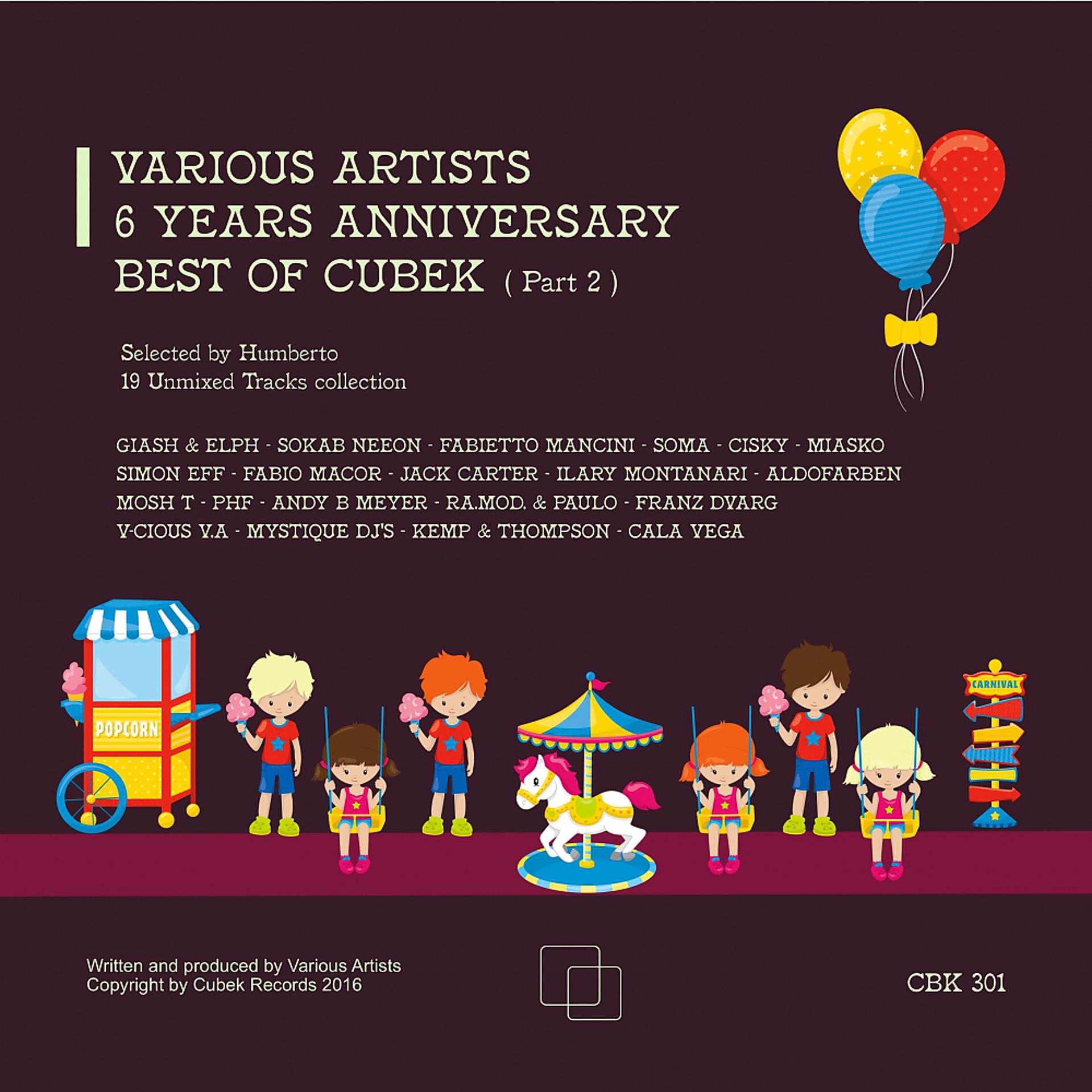 Постер альбома 6 Years Anniversary Best of Cubek, Pt. 2