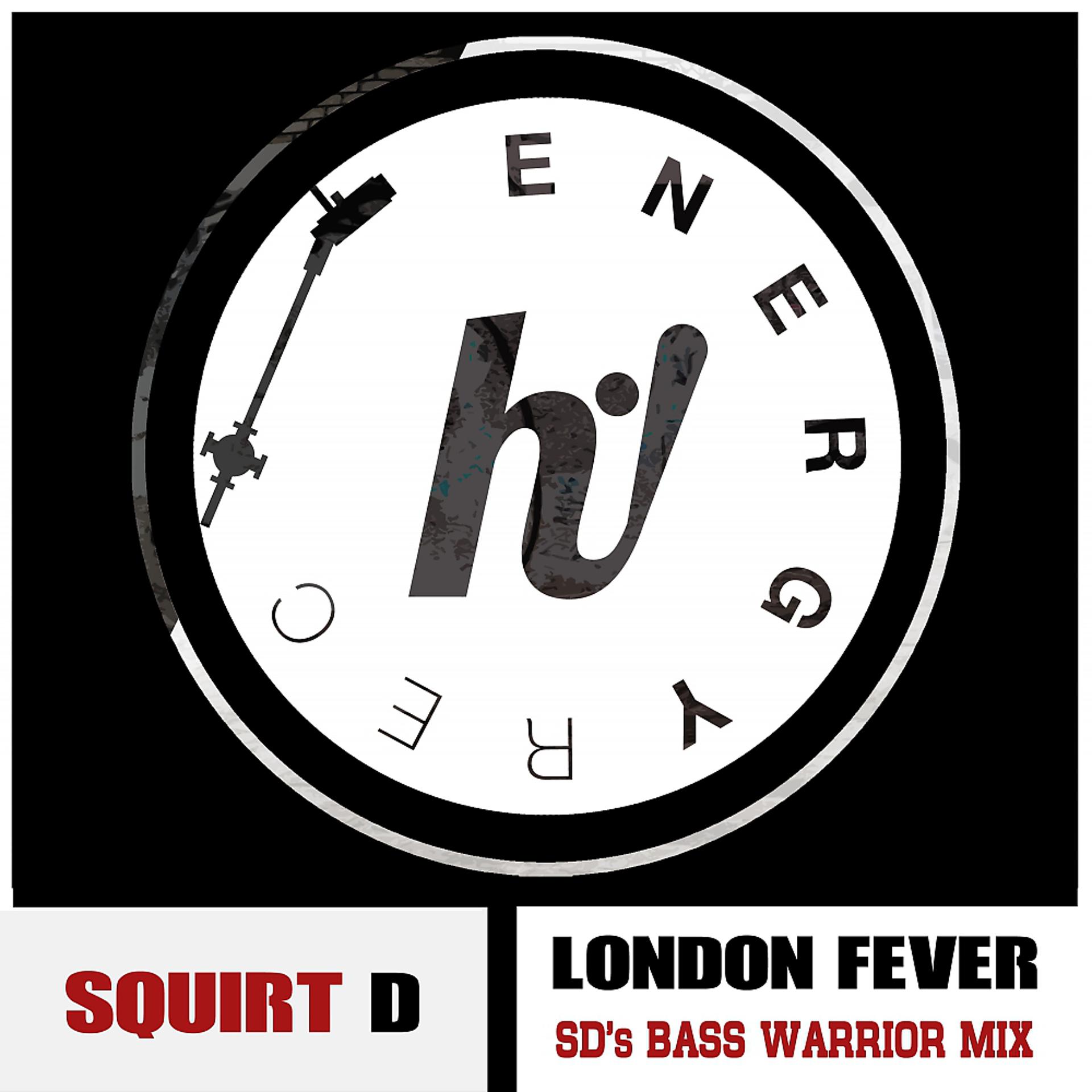 Постер альбома London Fever (SD Bass Warrior Mix)