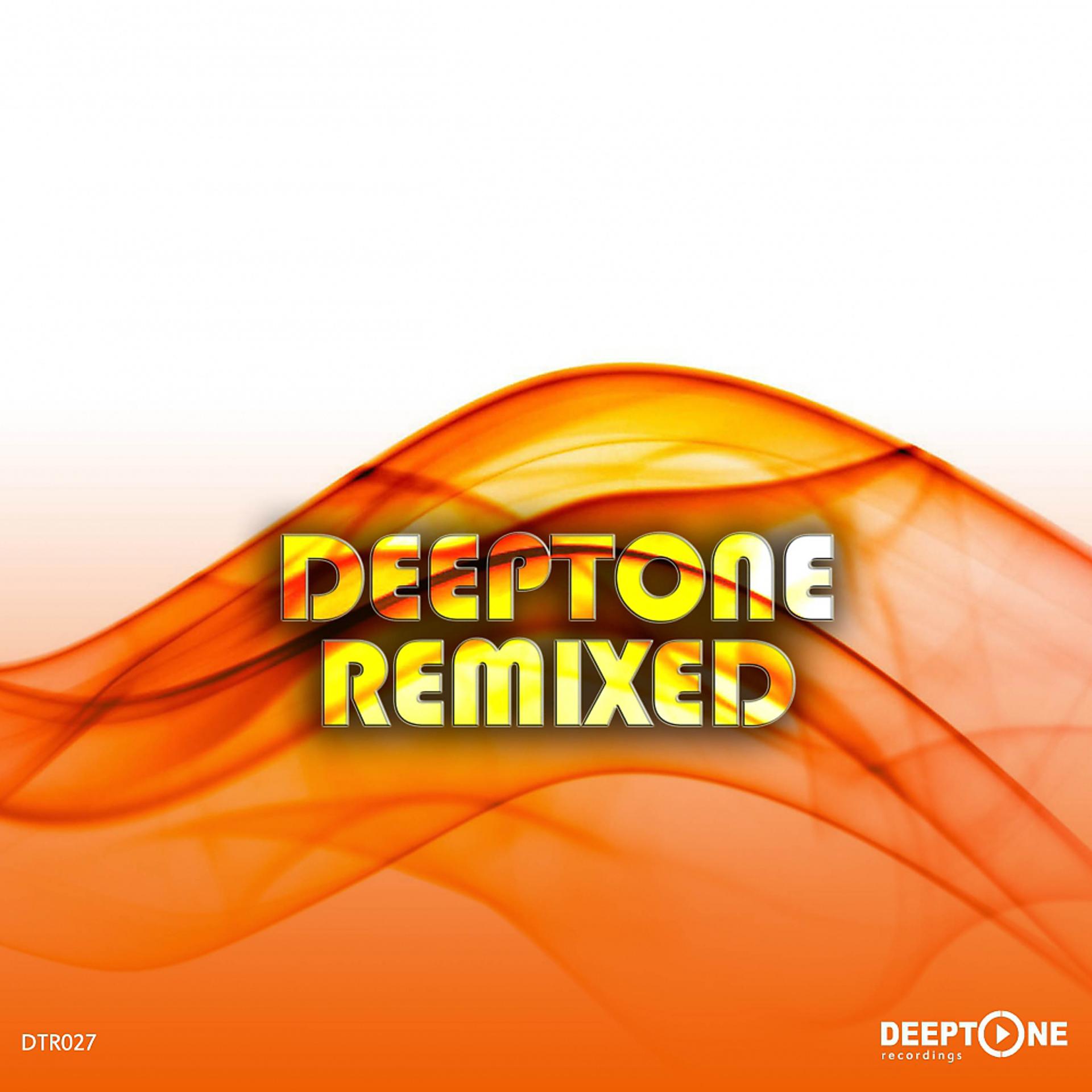 Постер альбома Deeptone Remixed
