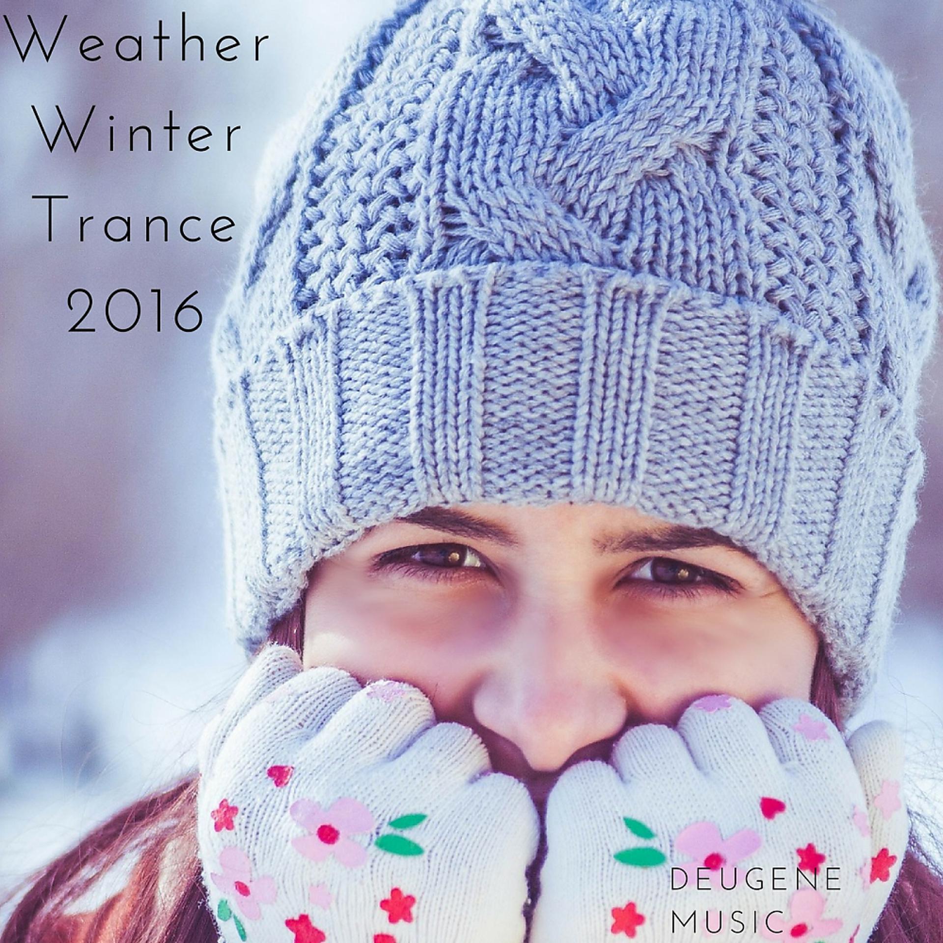 Постер альбома Weather Winter Trance 2016