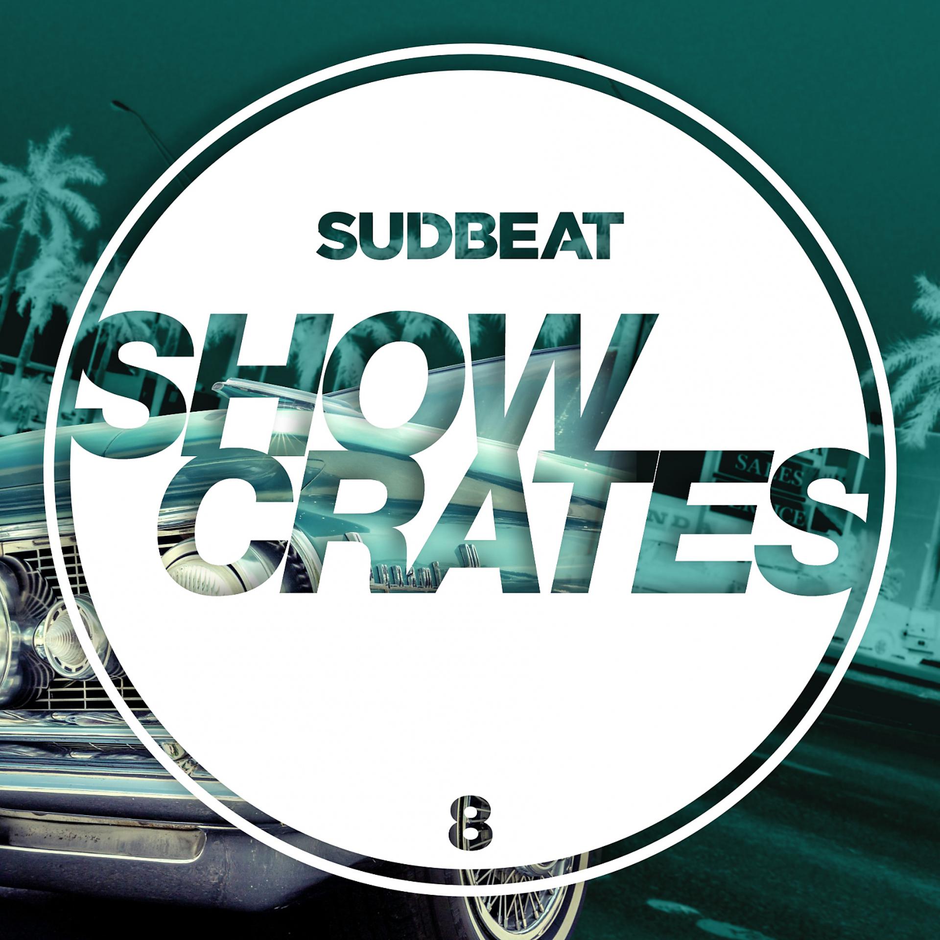 Постер альбома Sudbeat Showcrates 8