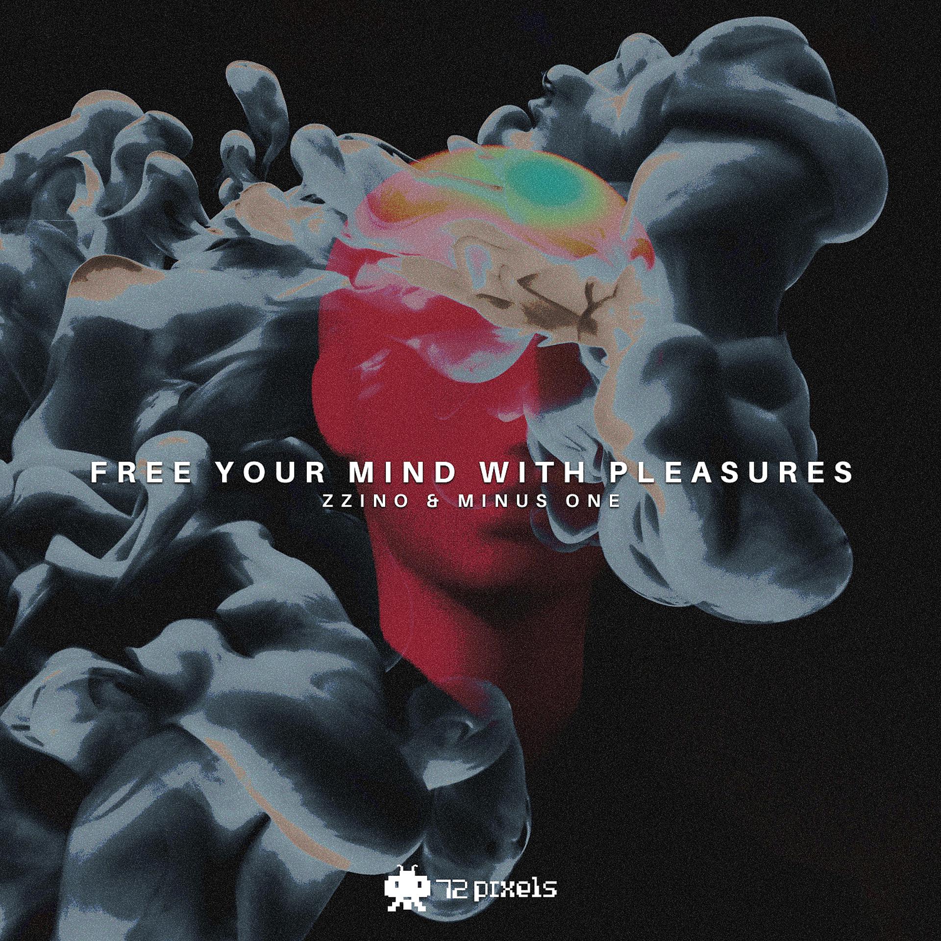 Постер альбома Free Your Mind With Pleasures