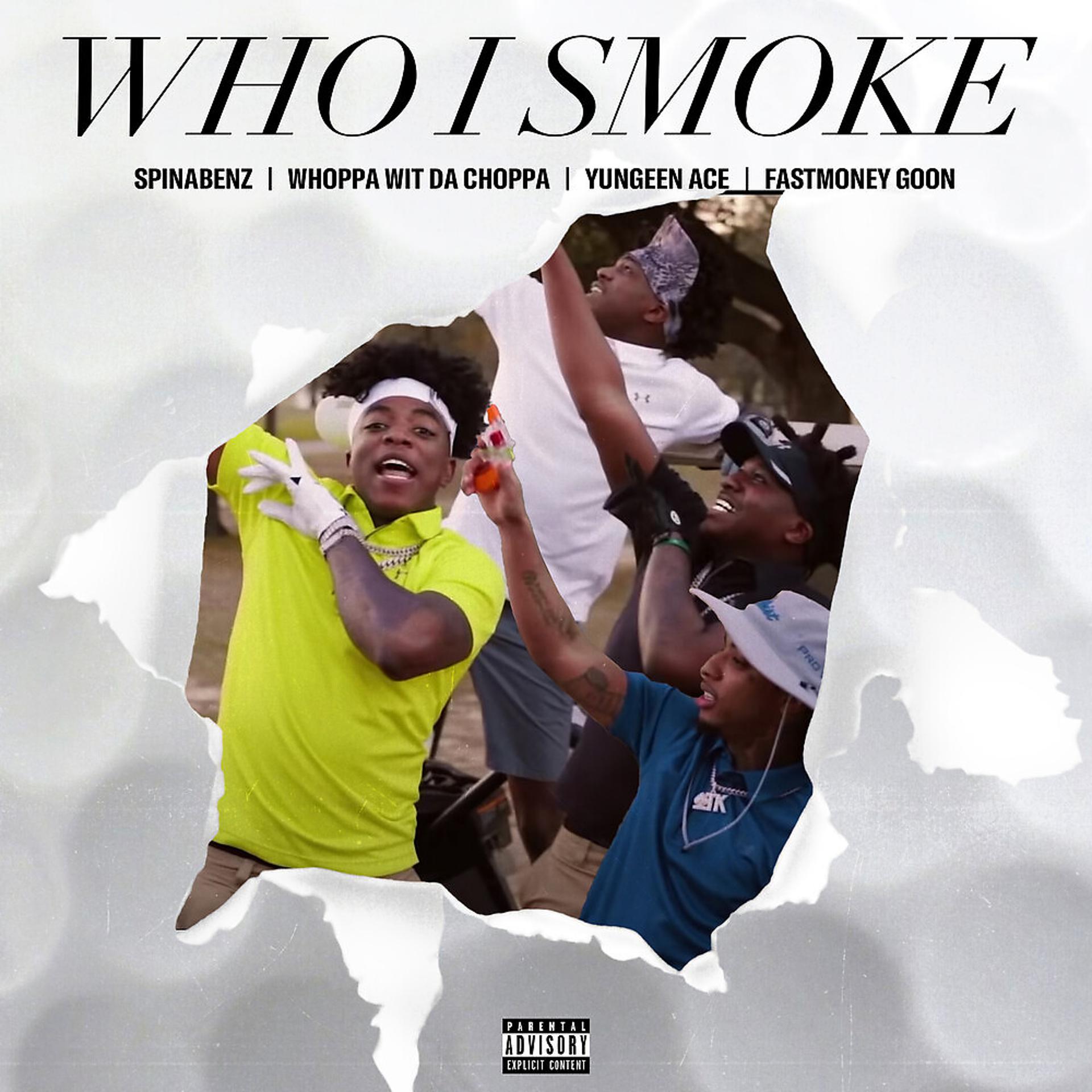 Постер альбома Who I Smoke