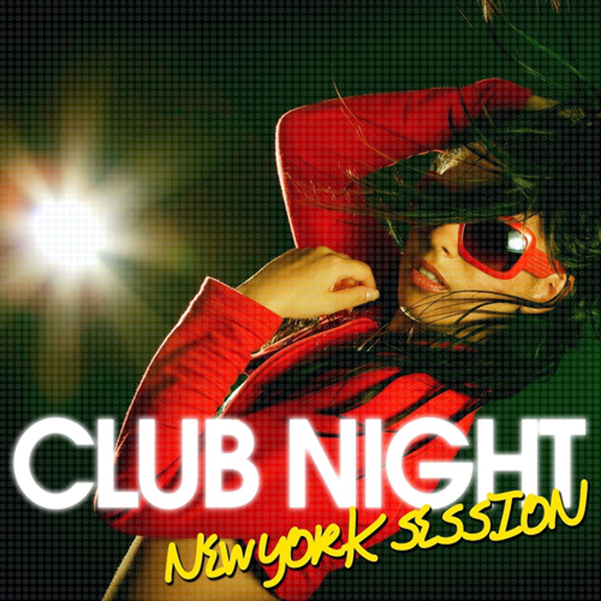 Постер альбома Club Night - New York Session