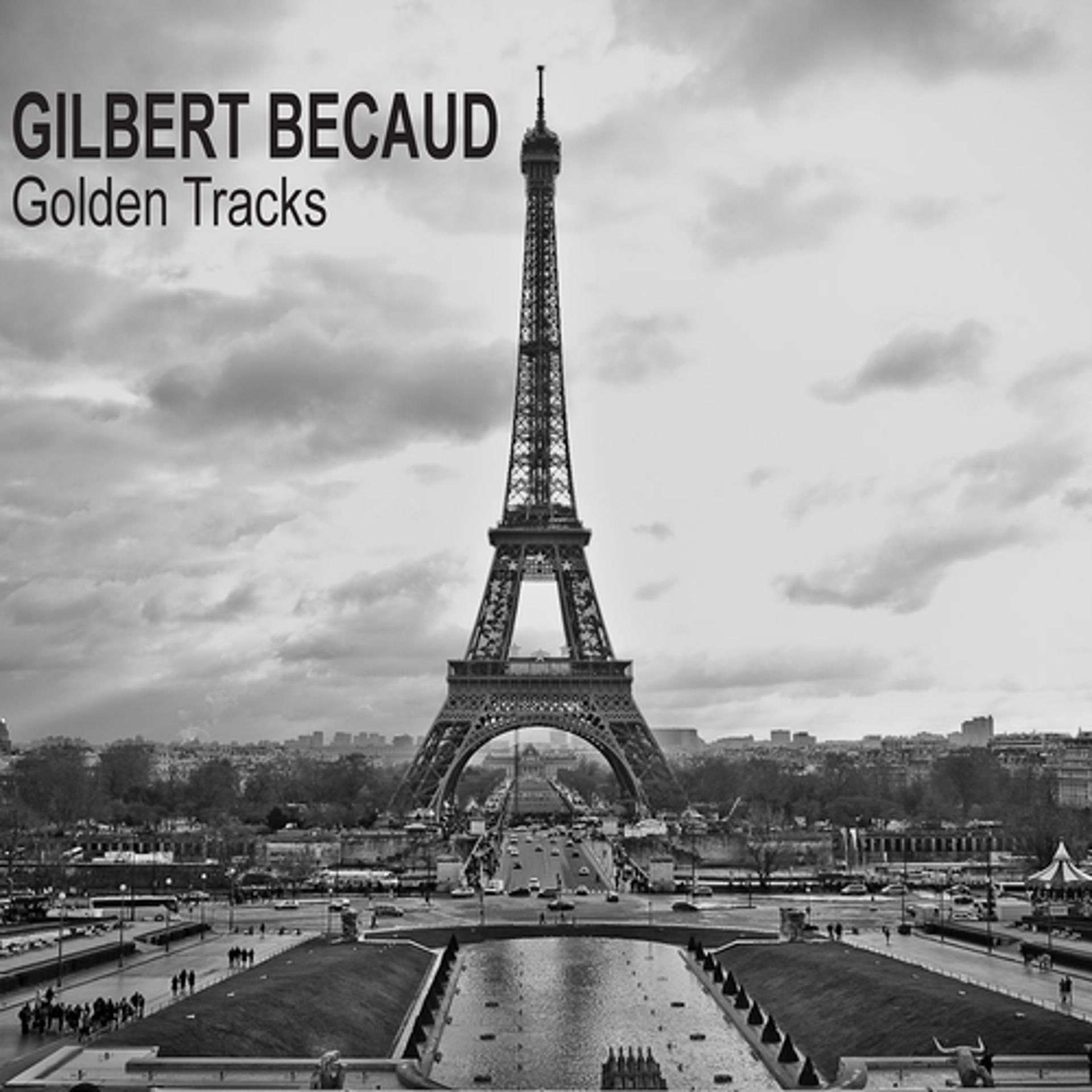 Постер альбома Gilbert Becaud Golden Tracks