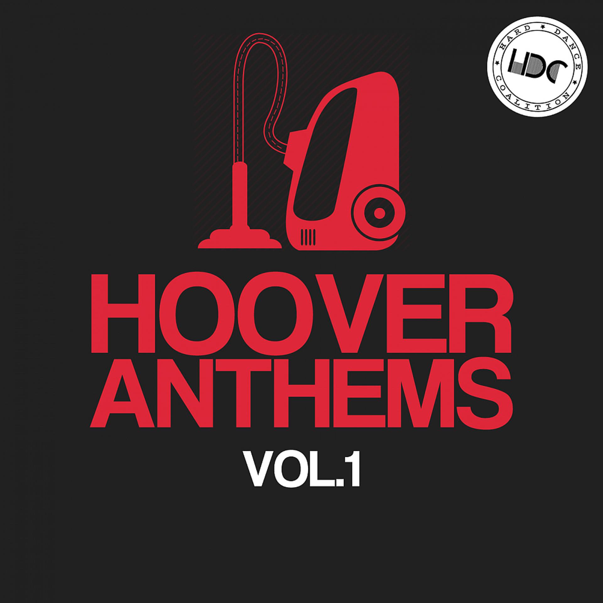 Постер альбома Hoover Anthems, Vol.1 (Mix 2)
