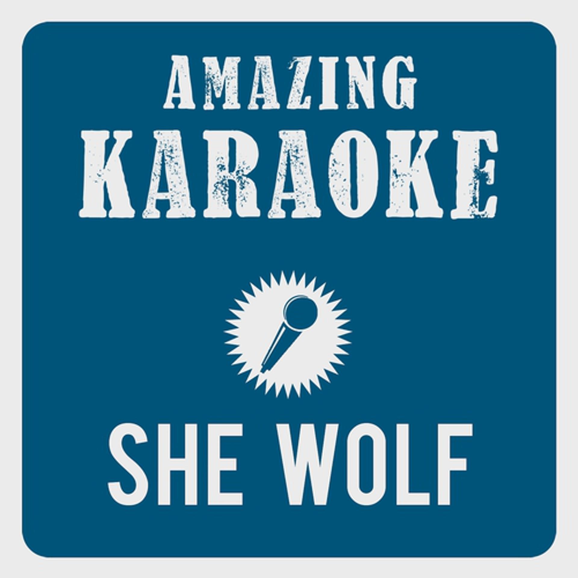 Постер альбома She Wolf (Falling To Pieces) [Karaoke Version]