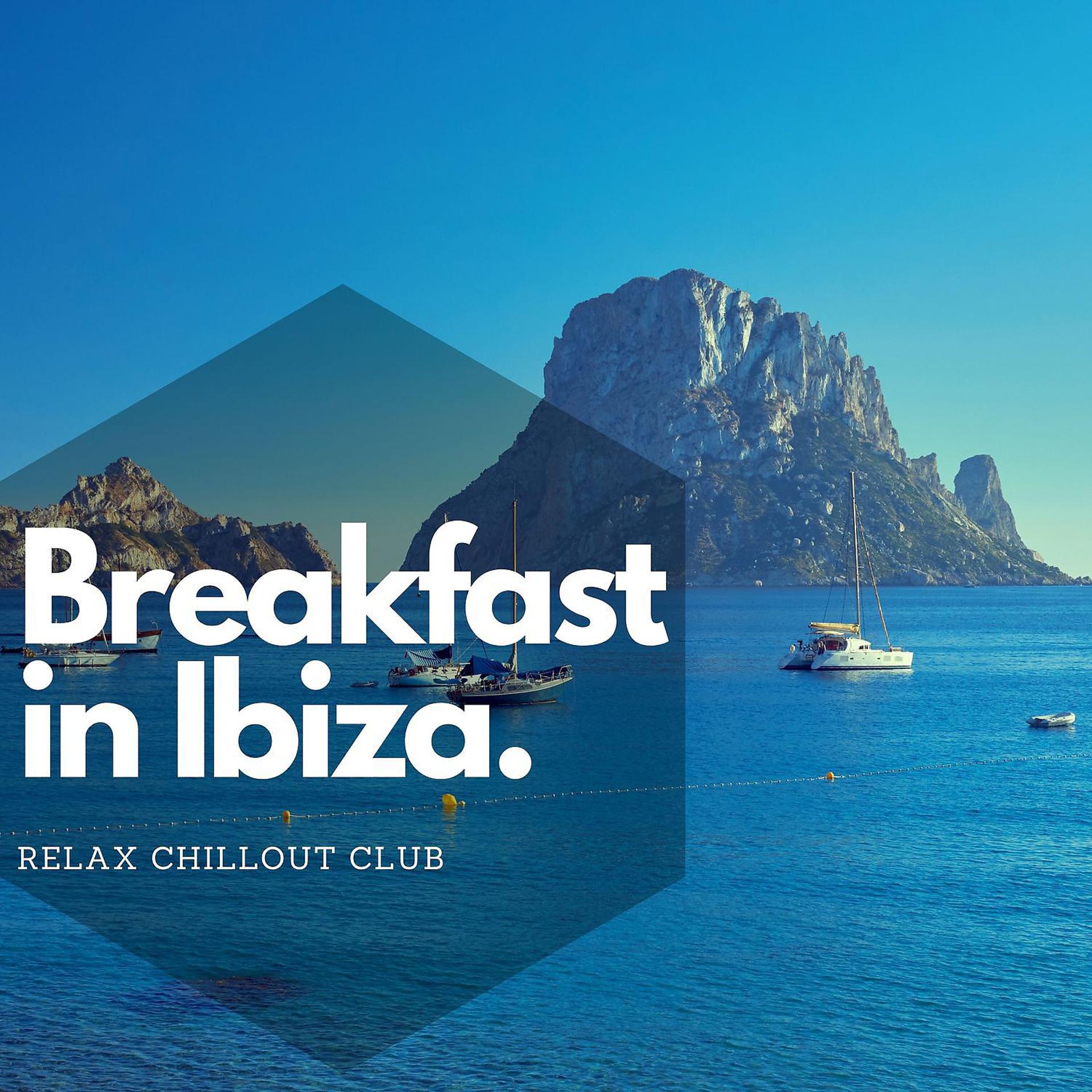 Постер альбома Breakfast in Ibiza - Lounge Chillout