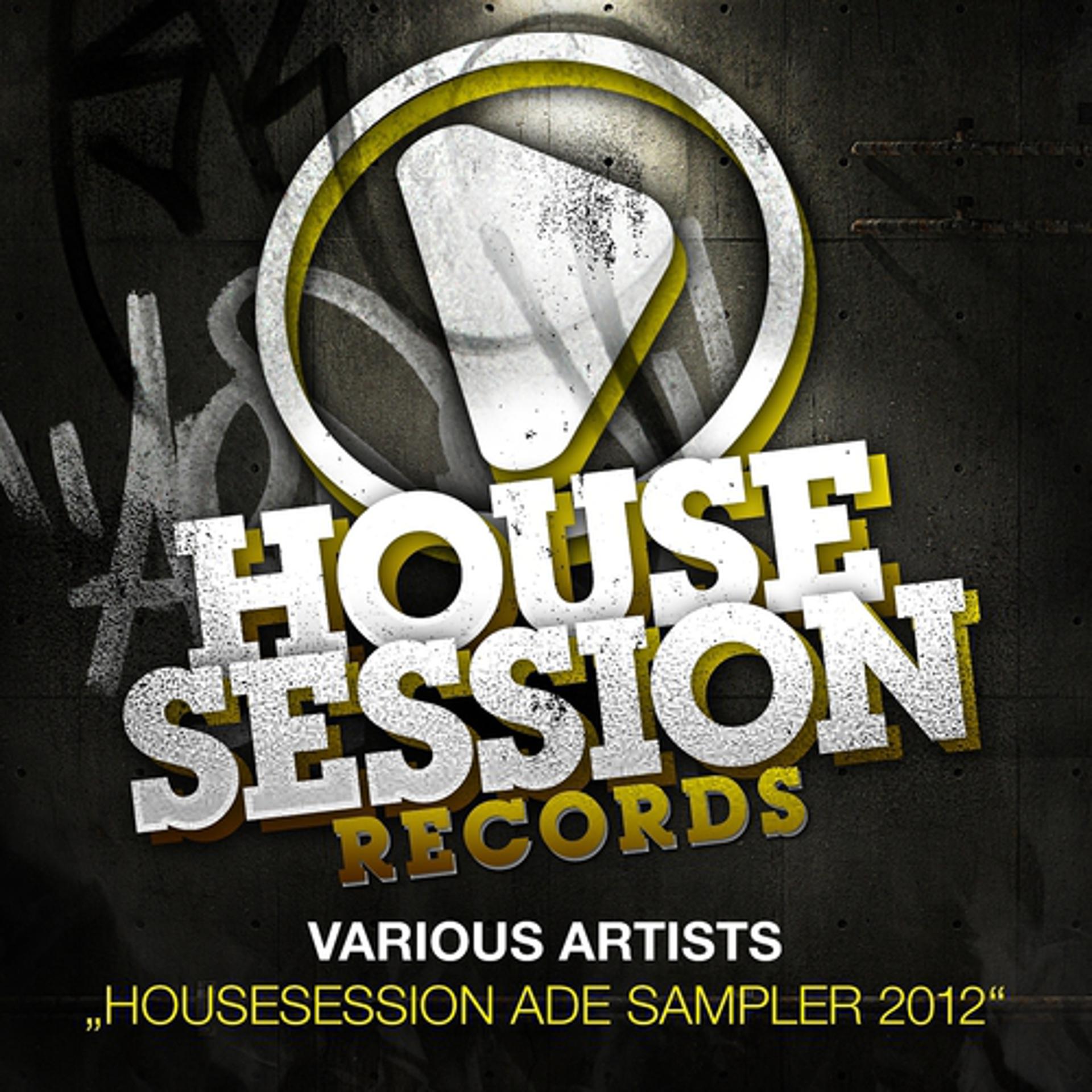 Постер альбома Housesession ADE Sampler 2012