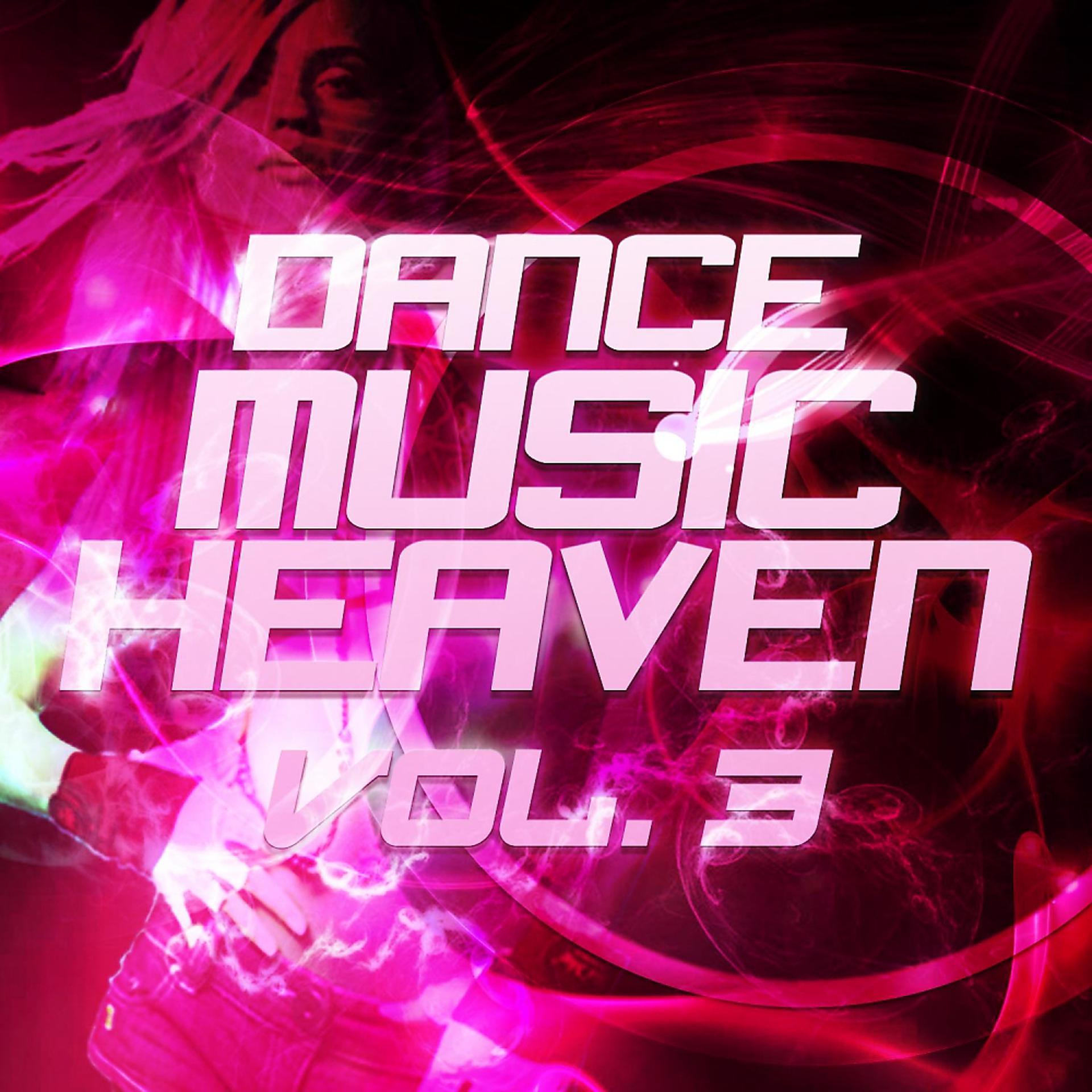 Постер альбома Dance Music Heaven, Vol. 3