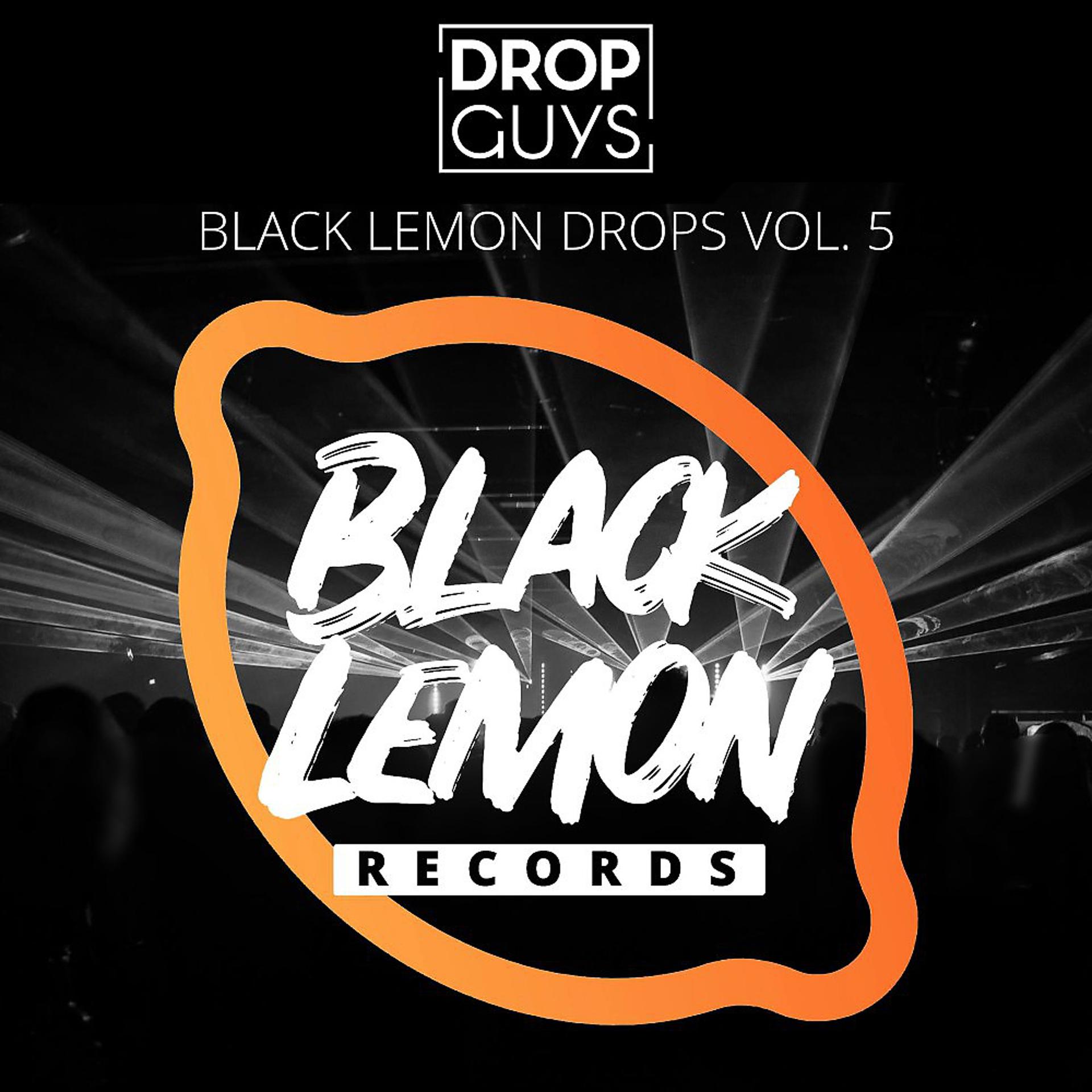 Постер альбома Black Lemon Drops, Vol. 5