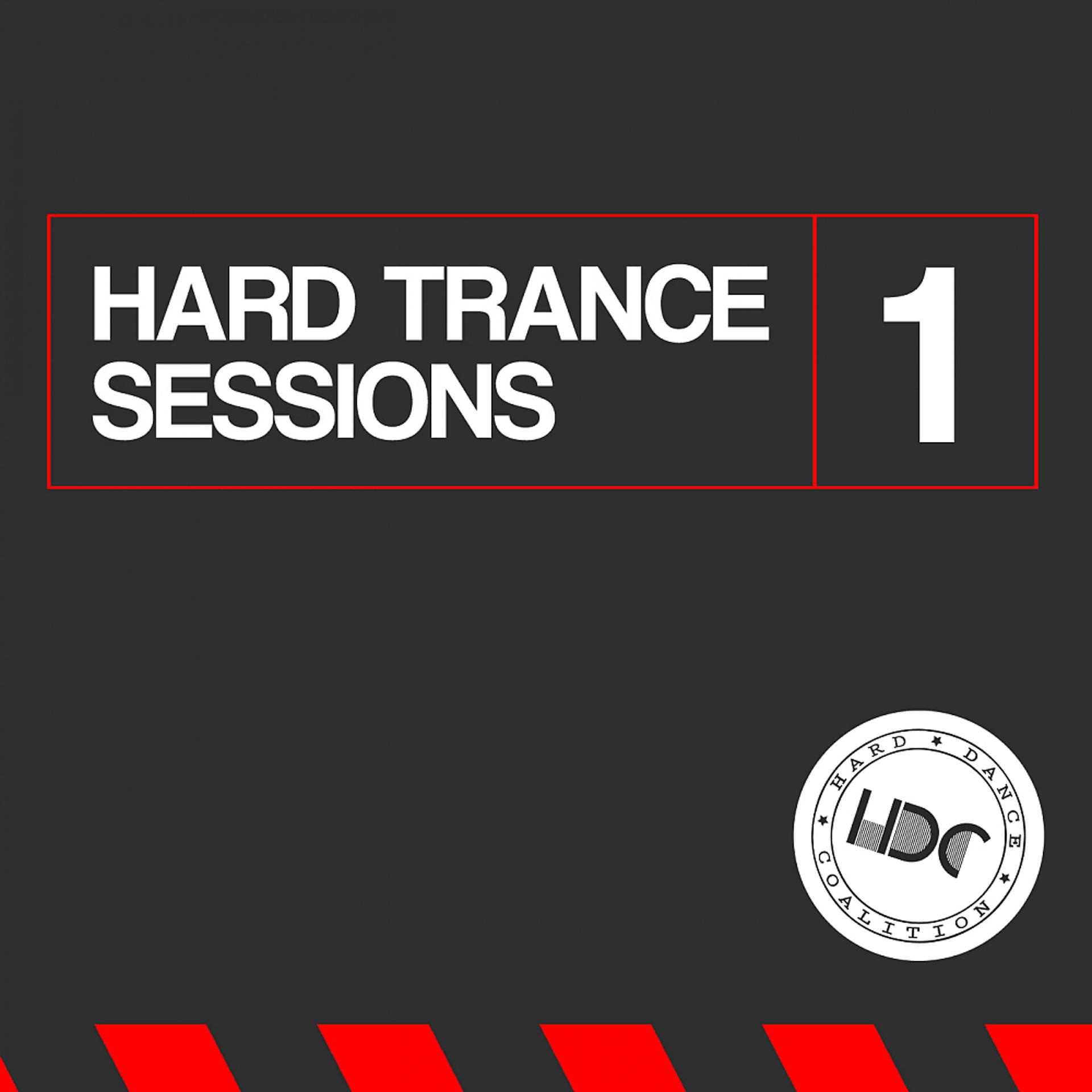 Постер альбома Hard Trance Sessions, Vol. 1 (Mix 1)