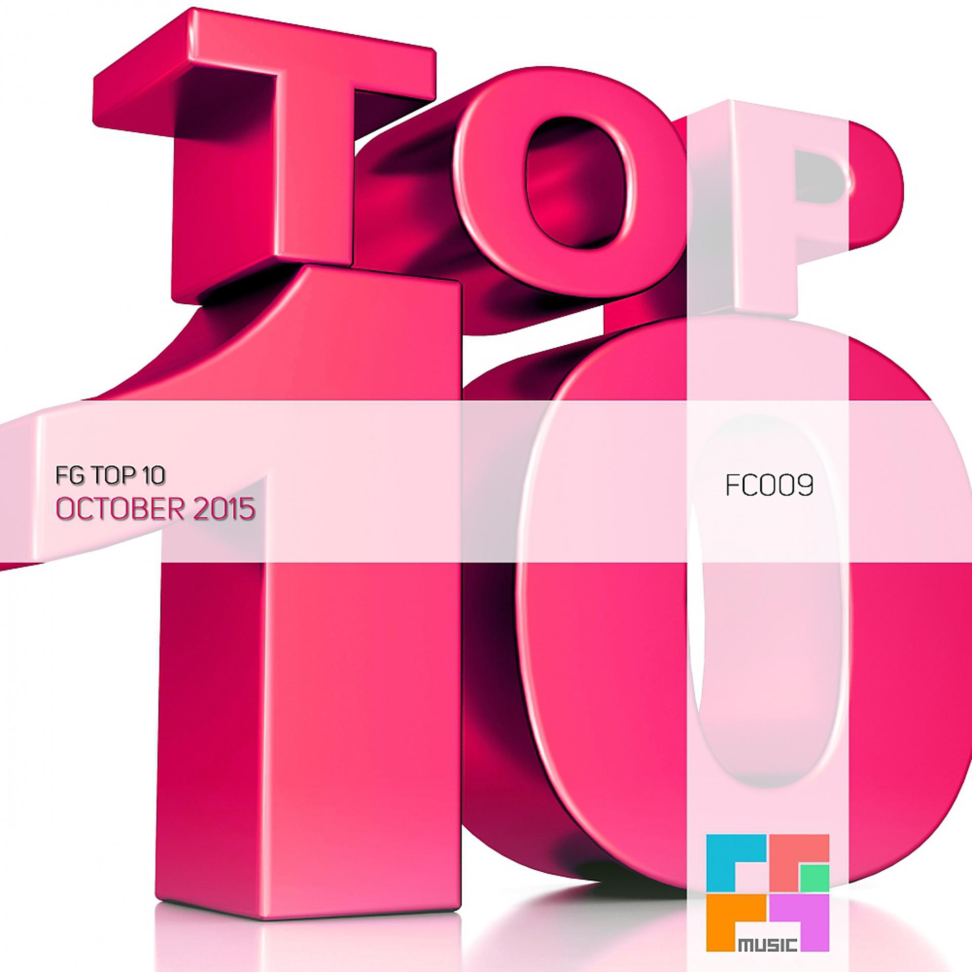 Постер альбома FG Top 10 (October 2015)