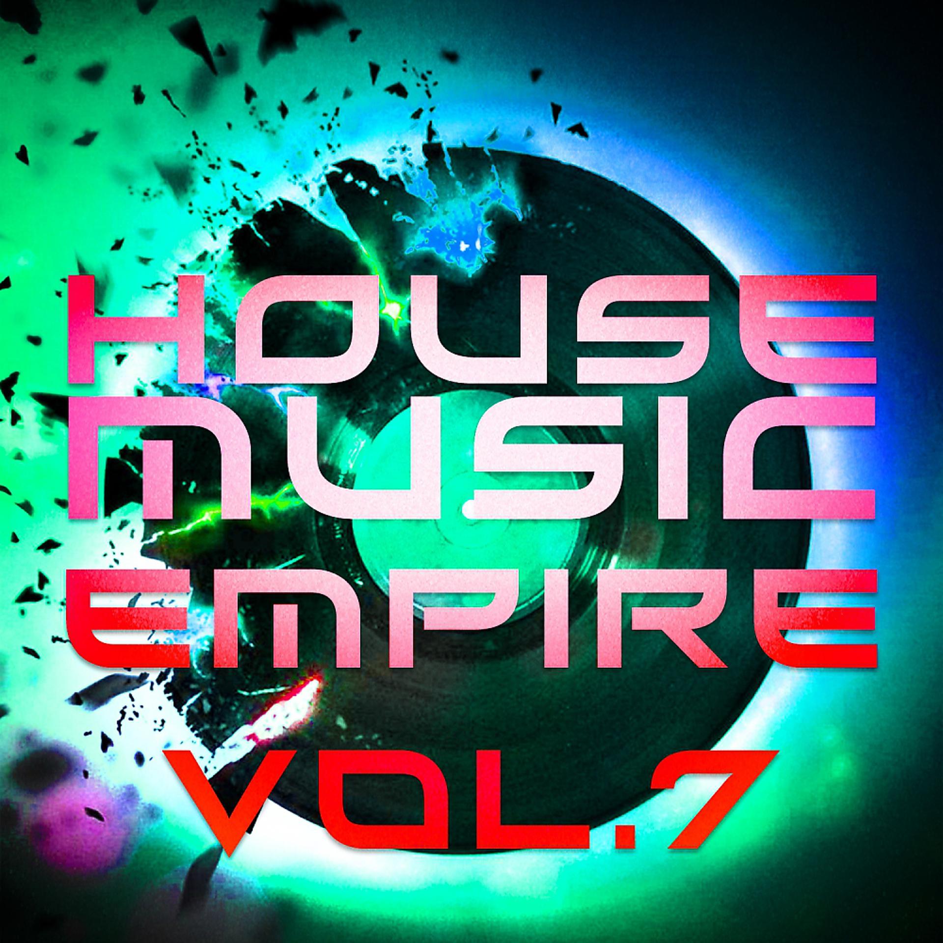 Постер альбома House Music Empire, Vol. 7