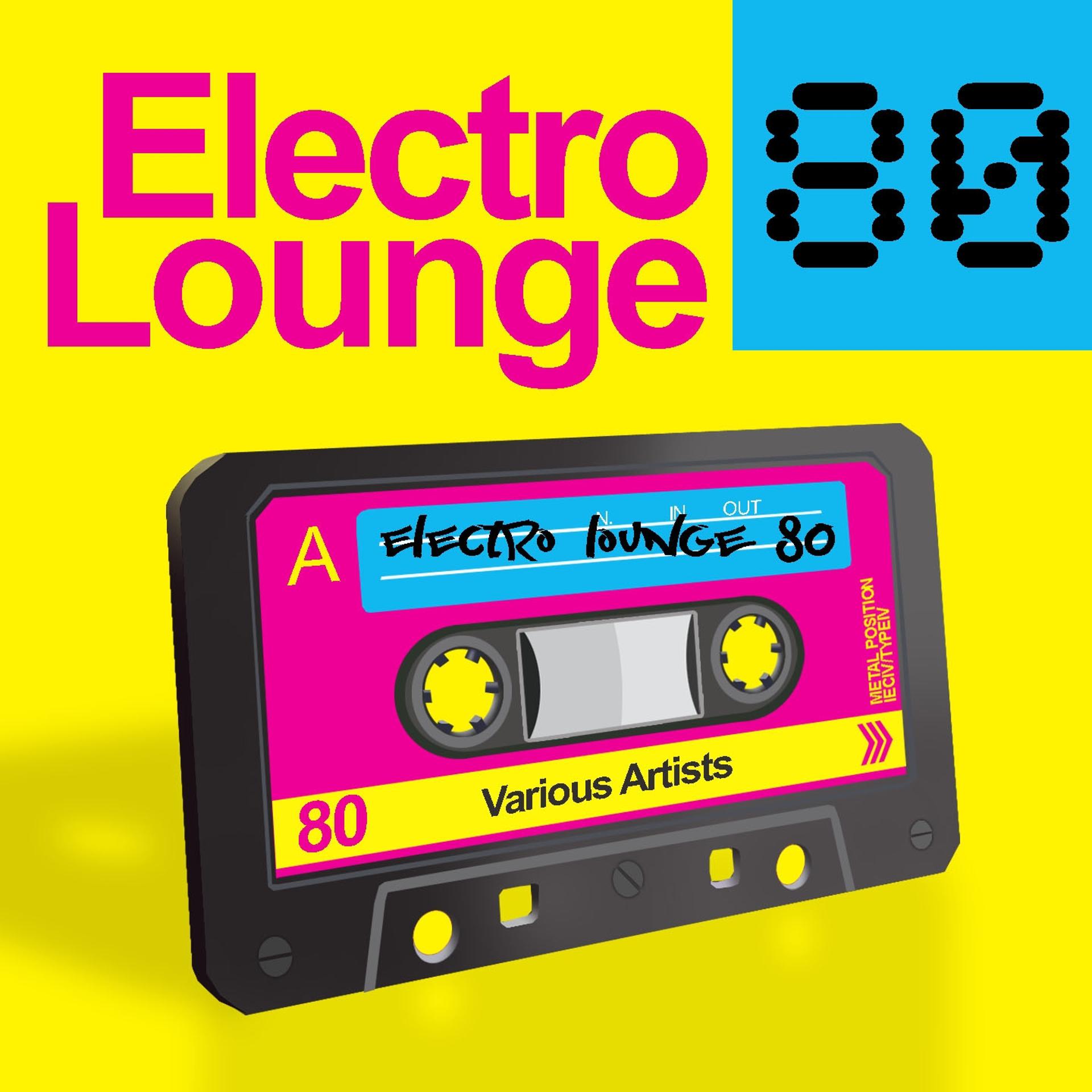 Постер альбома Electro Lounge 80 (Chilled Out Electronic Remixes of 40 Selected Hits from the 80s)