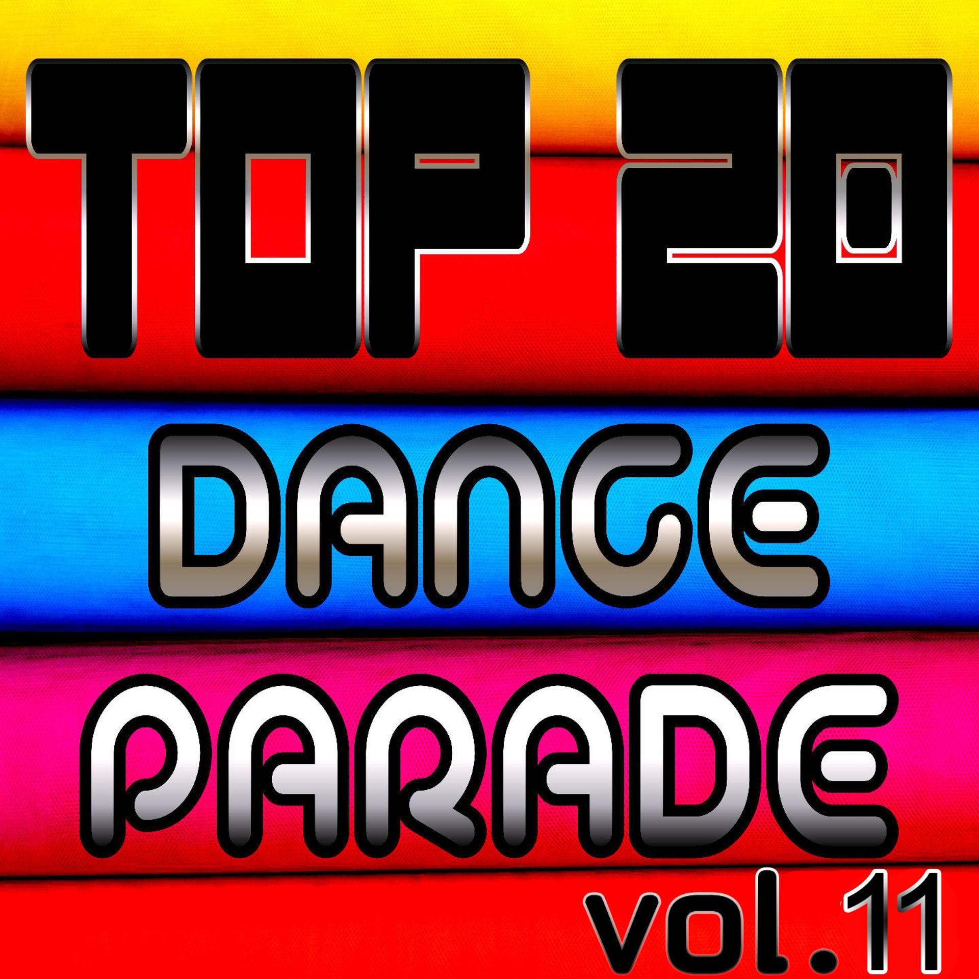 Постер альбома Top 20 Dance Parade, Vol. 11