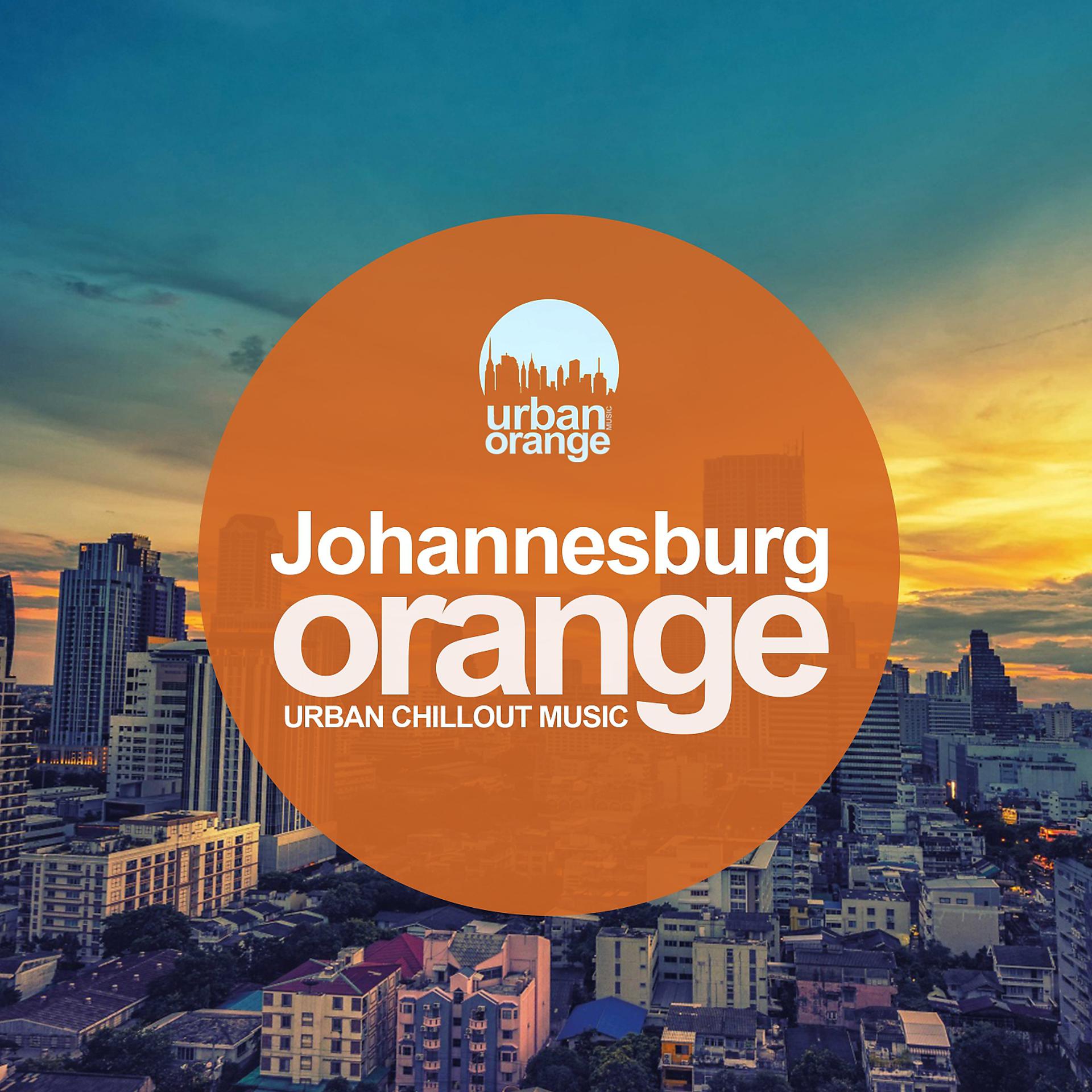 Постер альбома Johannesburg Orange: Urban Chillout Music