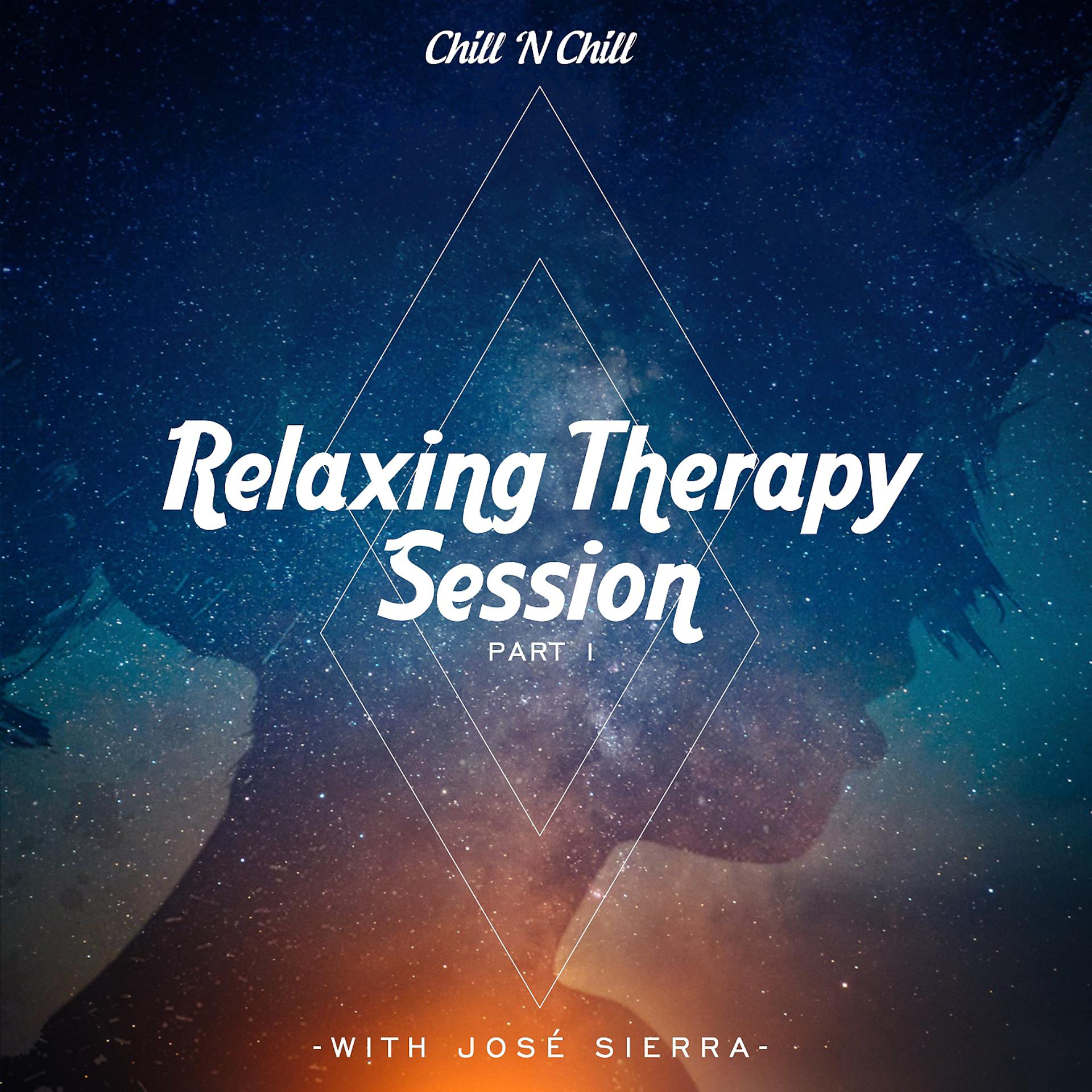 Постер альбома Relaxing Therapy Session with José Sierra (Pt 1)
