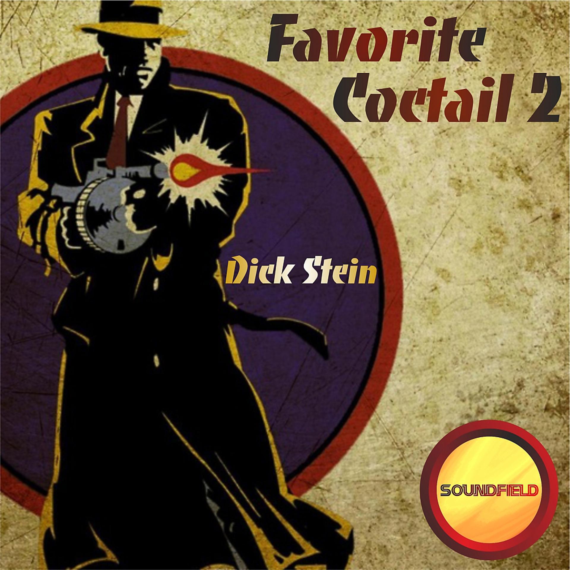 Постер альбома Favorite Coctail by Dick Stein Vol. 2
