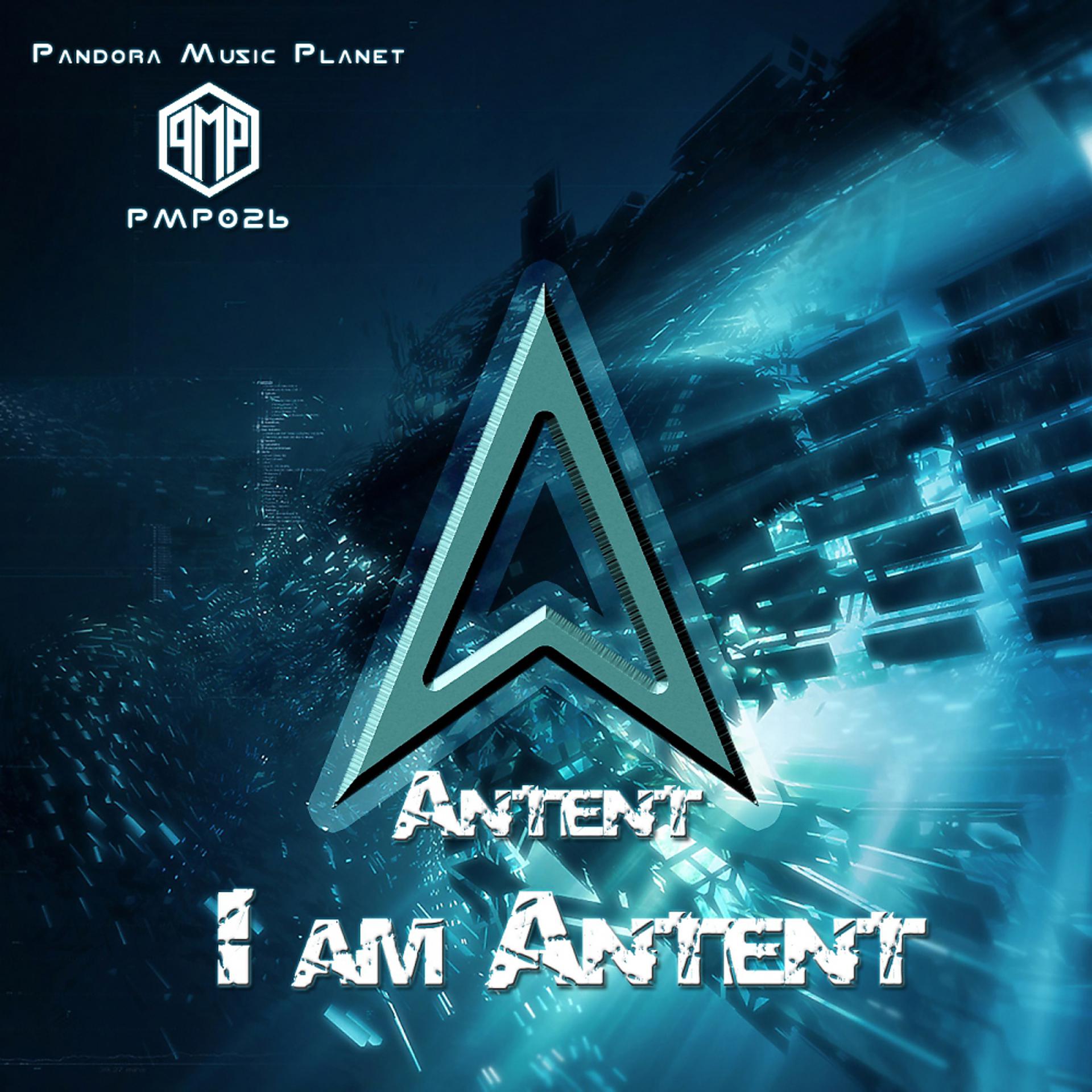 Постер альбома I Am Antent