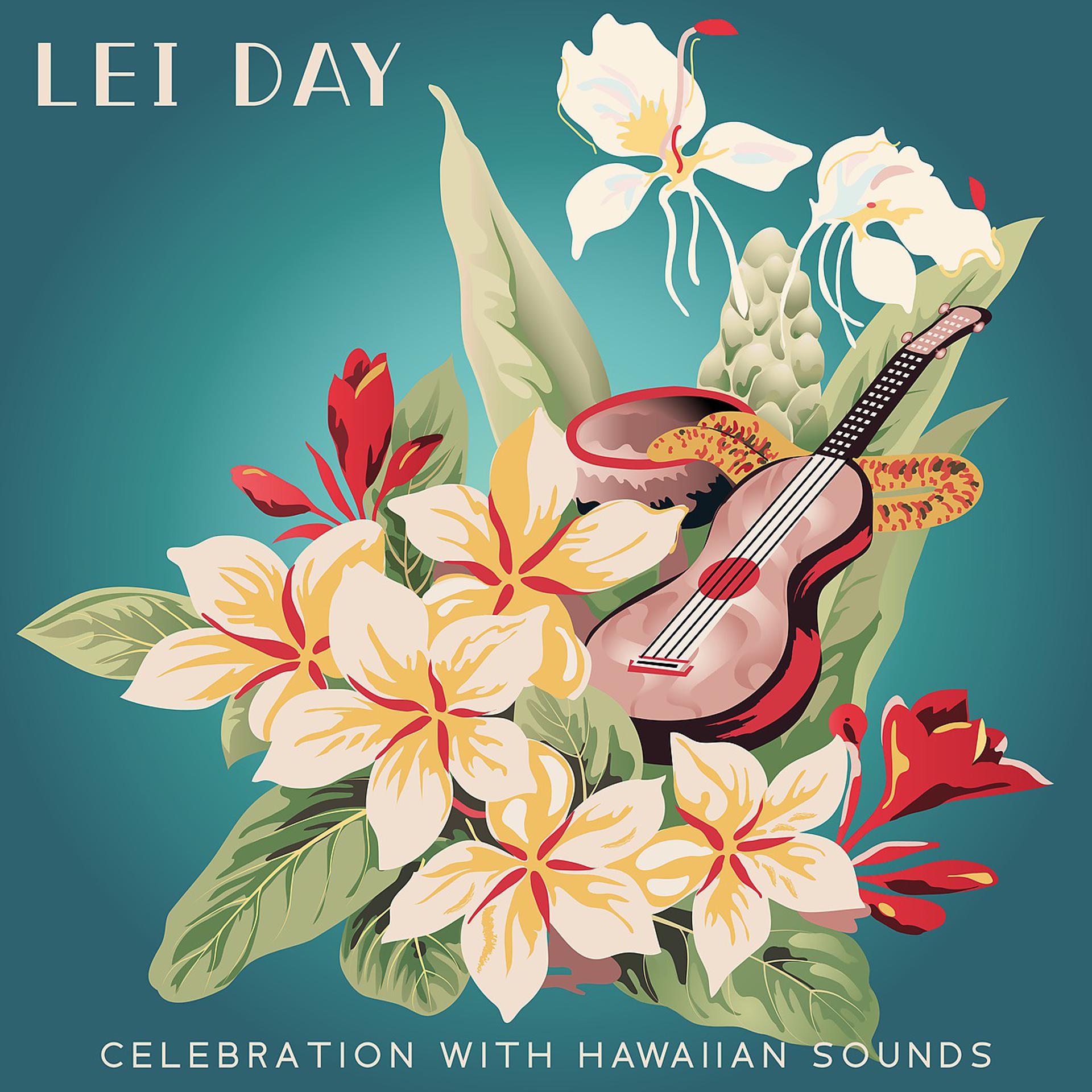 Постер альбома Lei Day Celebration with Hawaiian Sounds