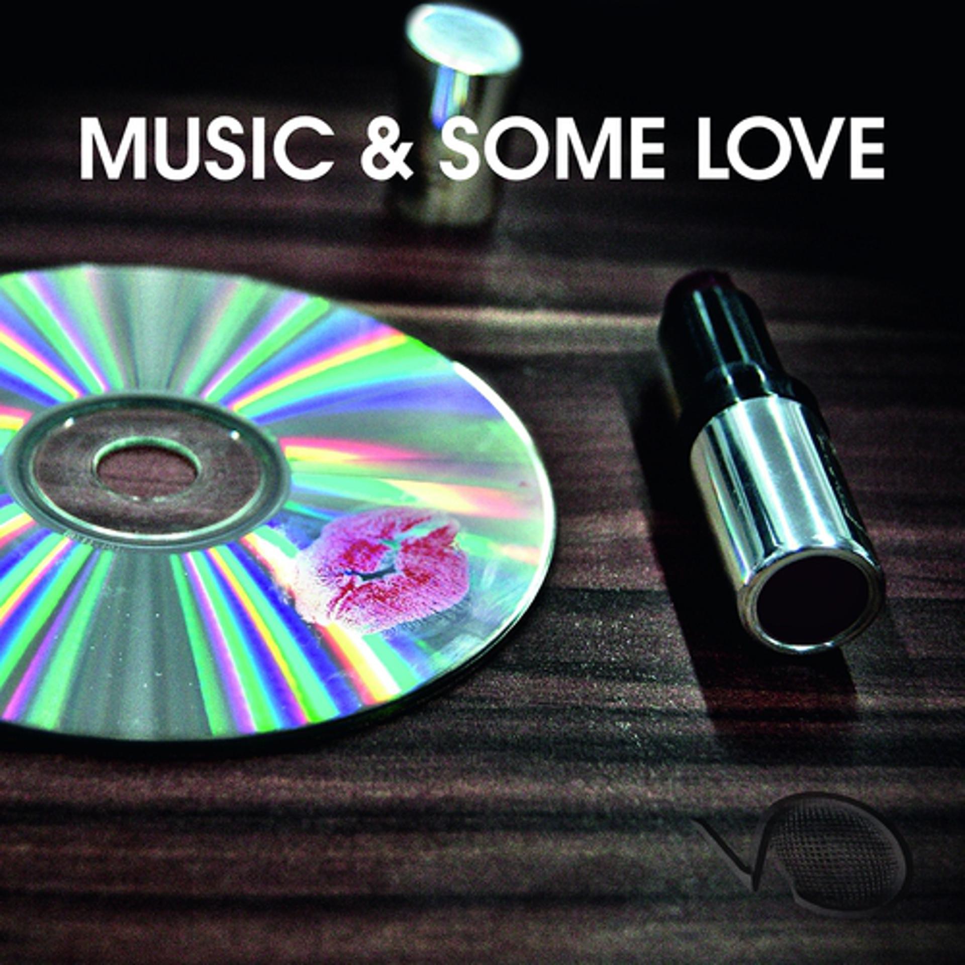 Постер альбома Music & Some Love