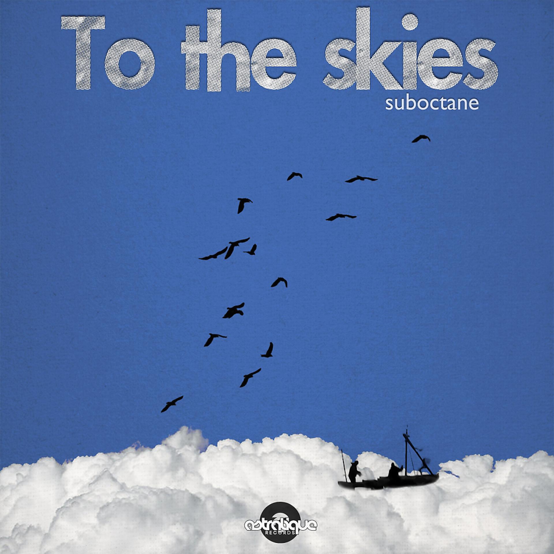 Постер альбома To The Skies