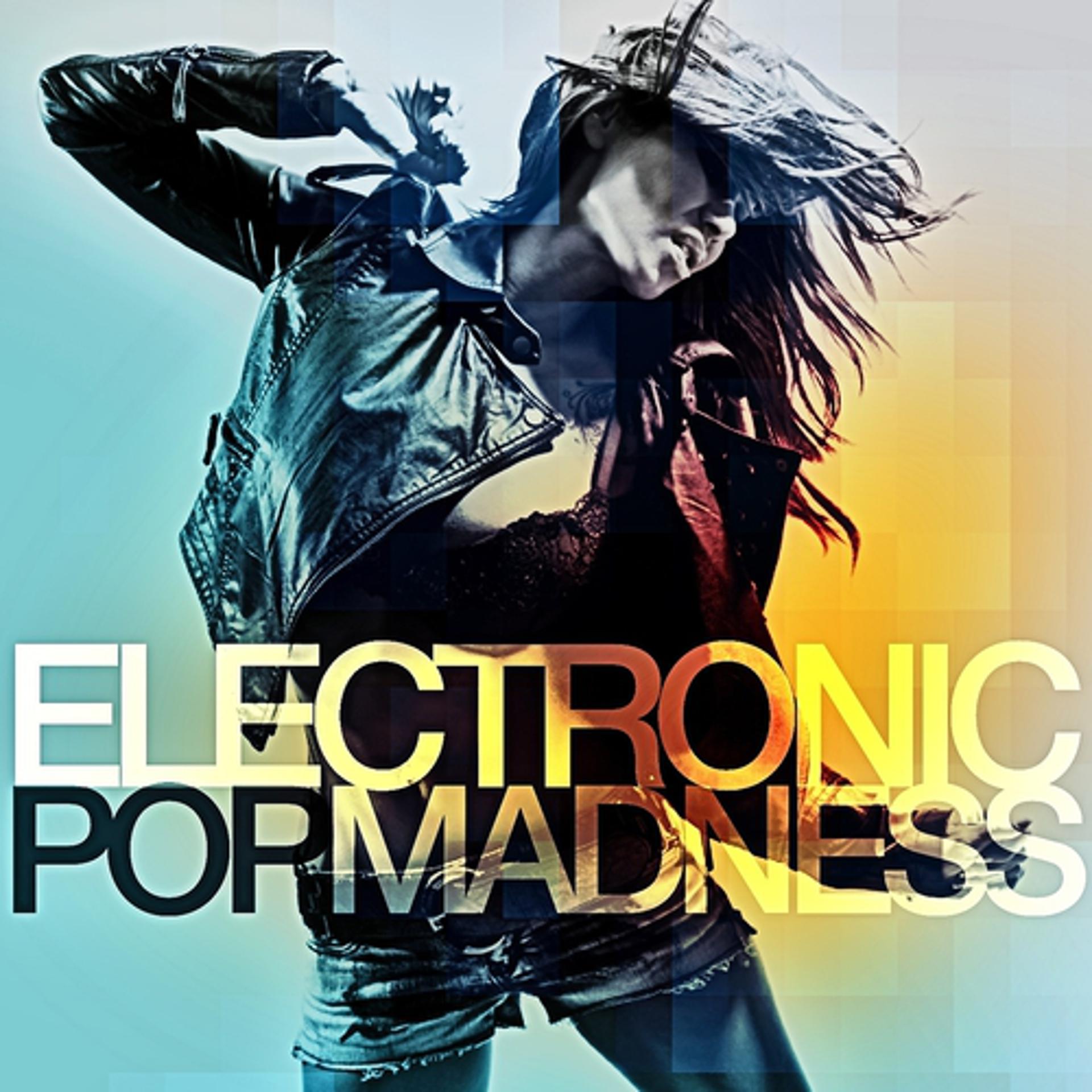 Постер альбома Electronic Pop Madness