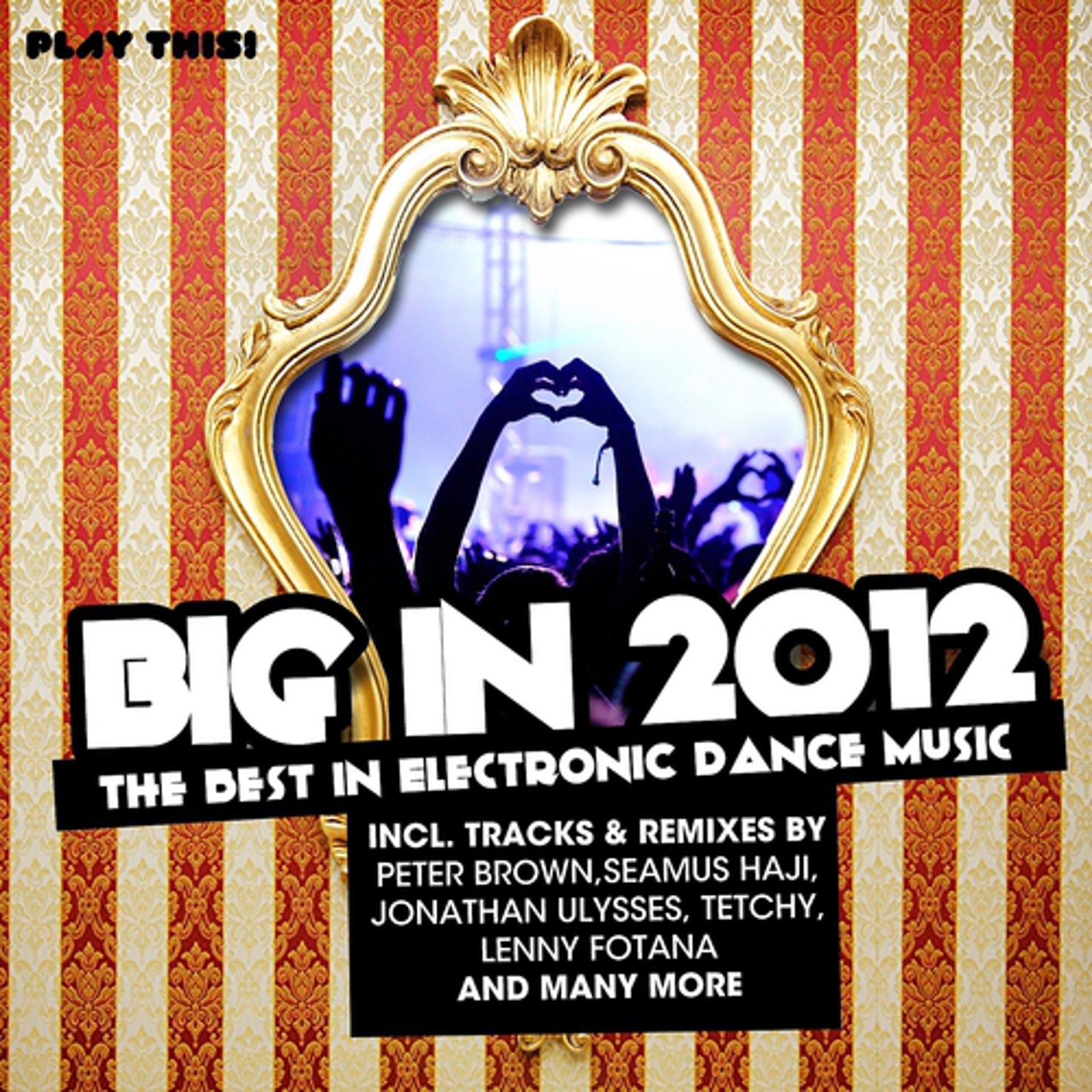 Постер альбома Big in 2012
