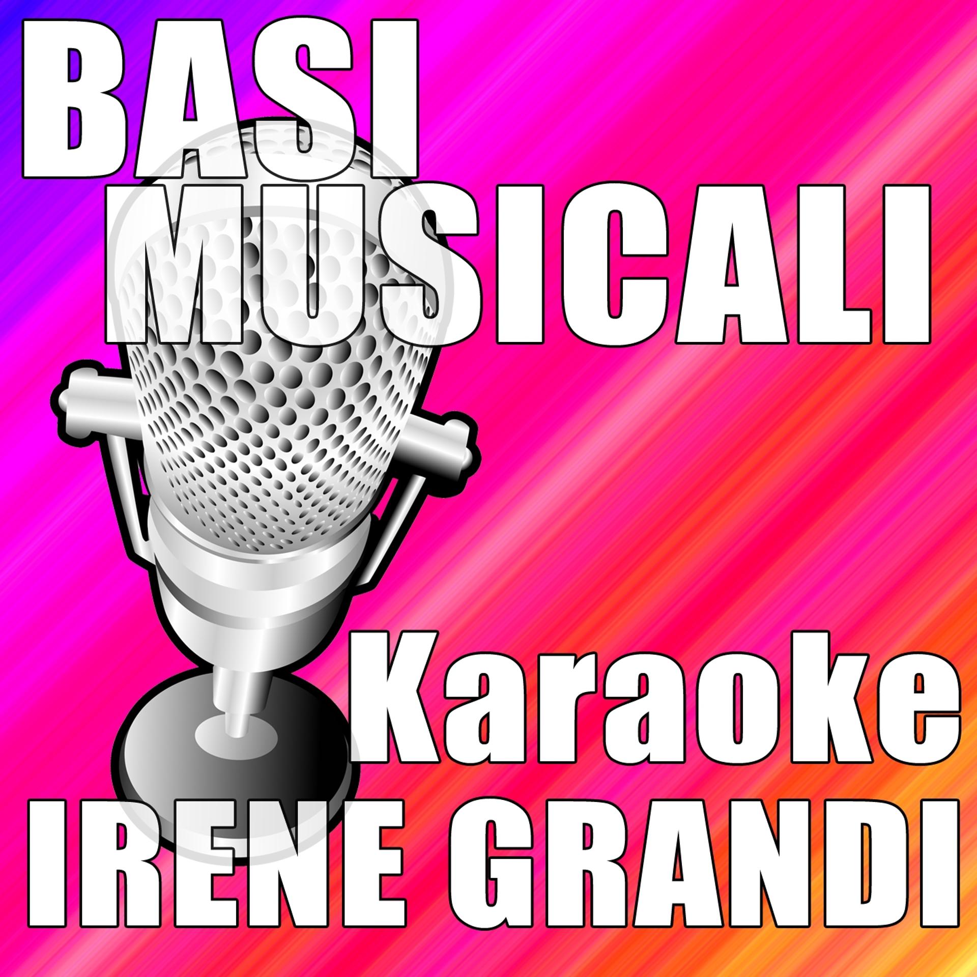 Постер альбома Basi Musicali - Karaoke Irene Grandi