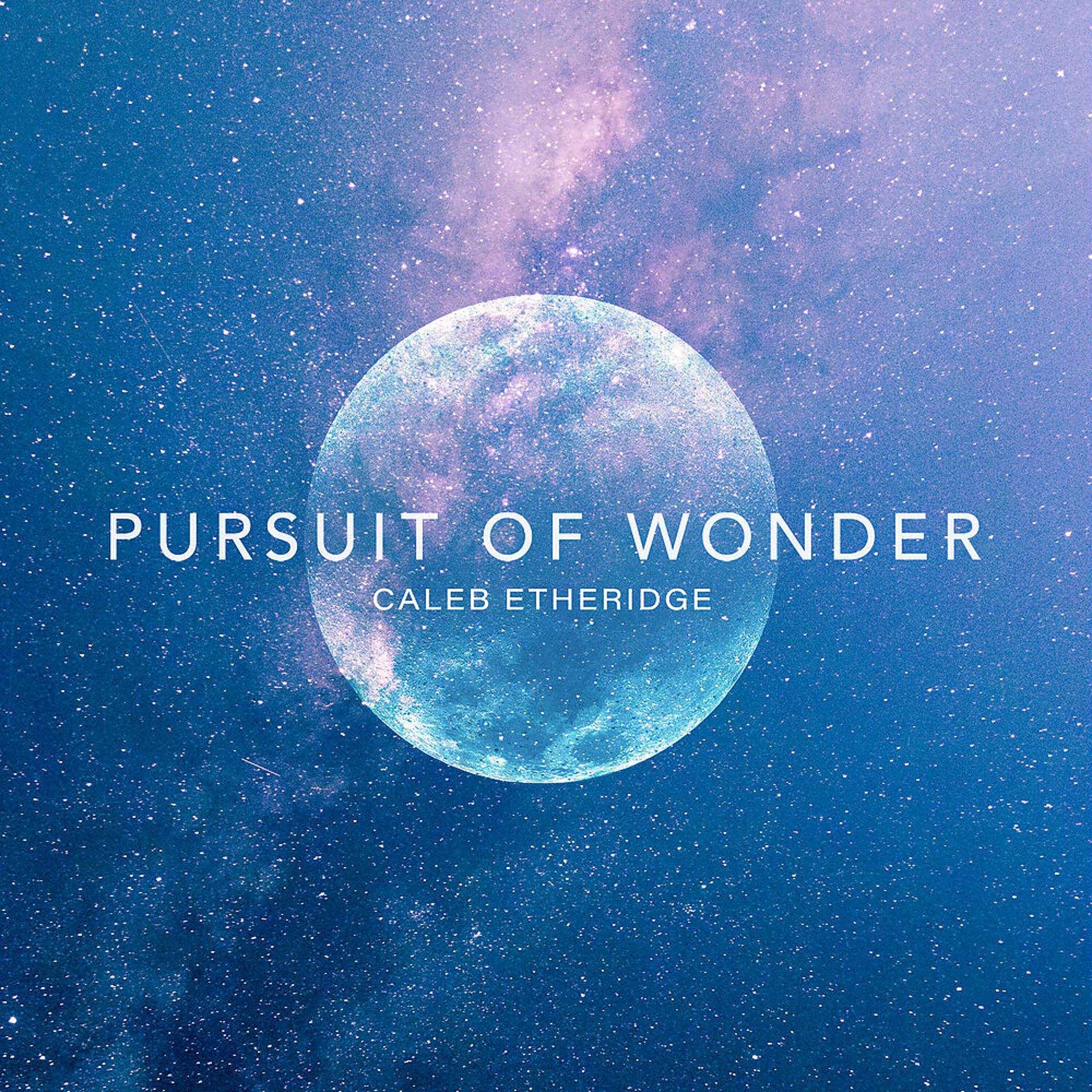 Постер альбома Pursuit of Wonder