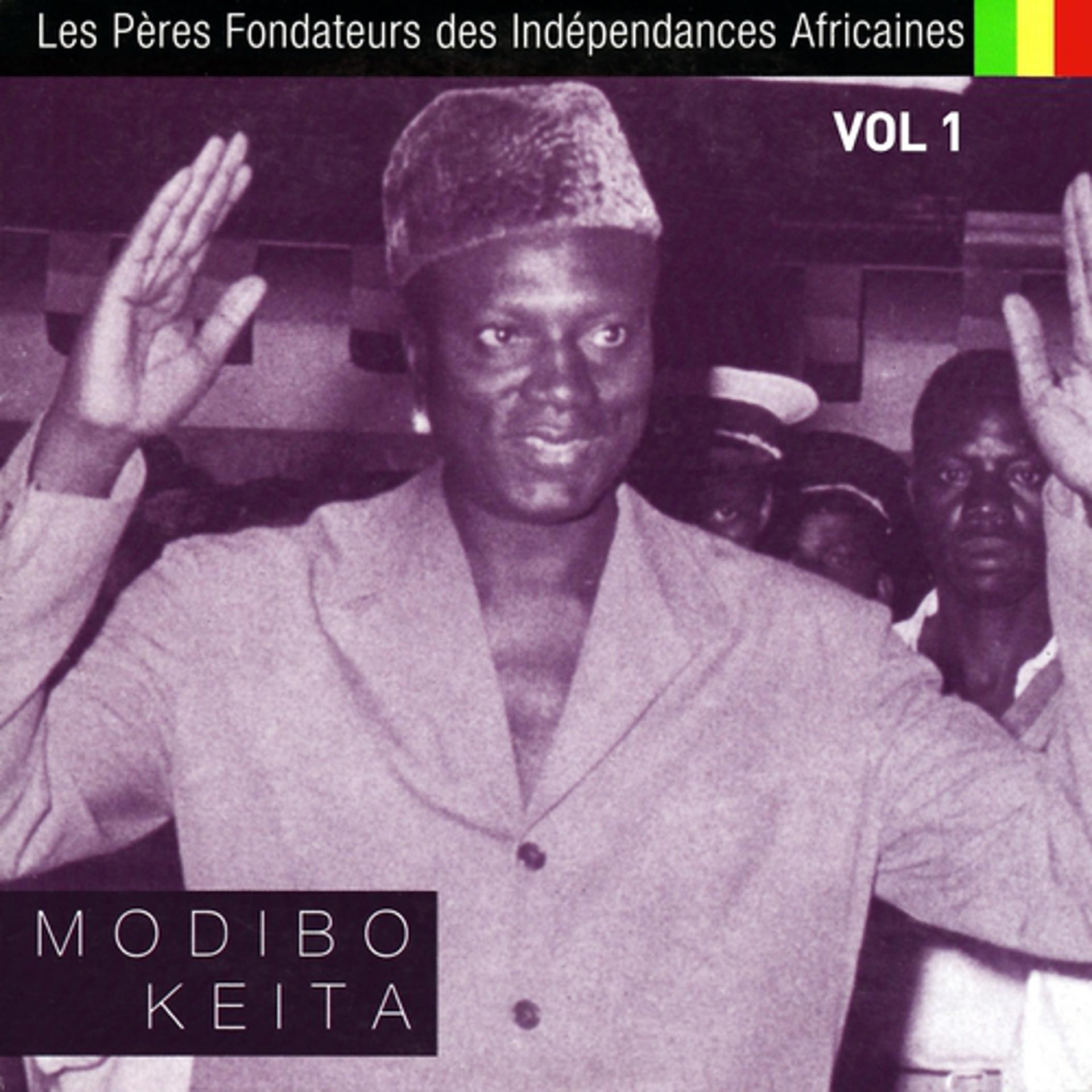 Постер альбома Les pères fondateurs des Indépendances africaines, vol. 1
