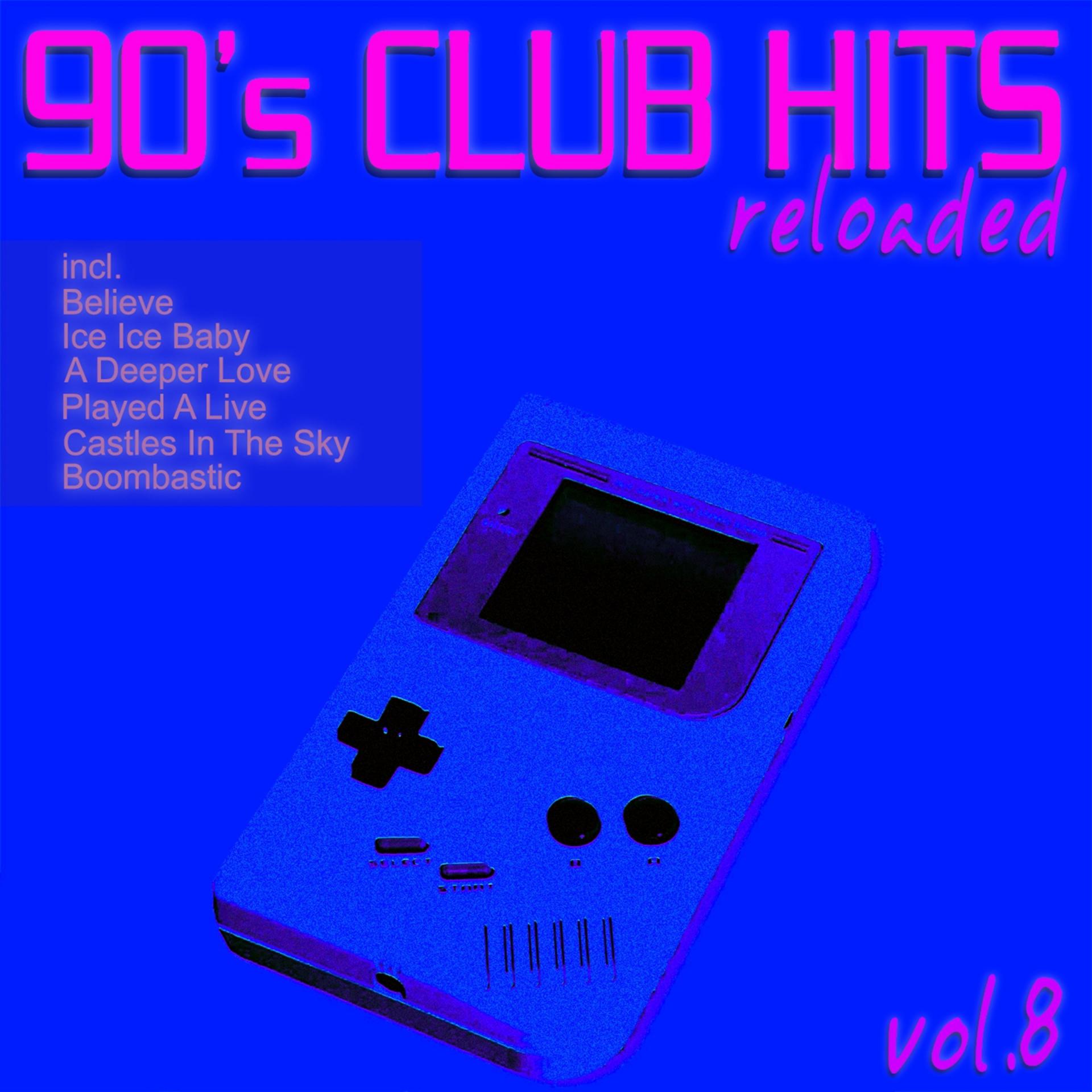 Постер альбома 90's Club Hits Reloaded, Vol. 8