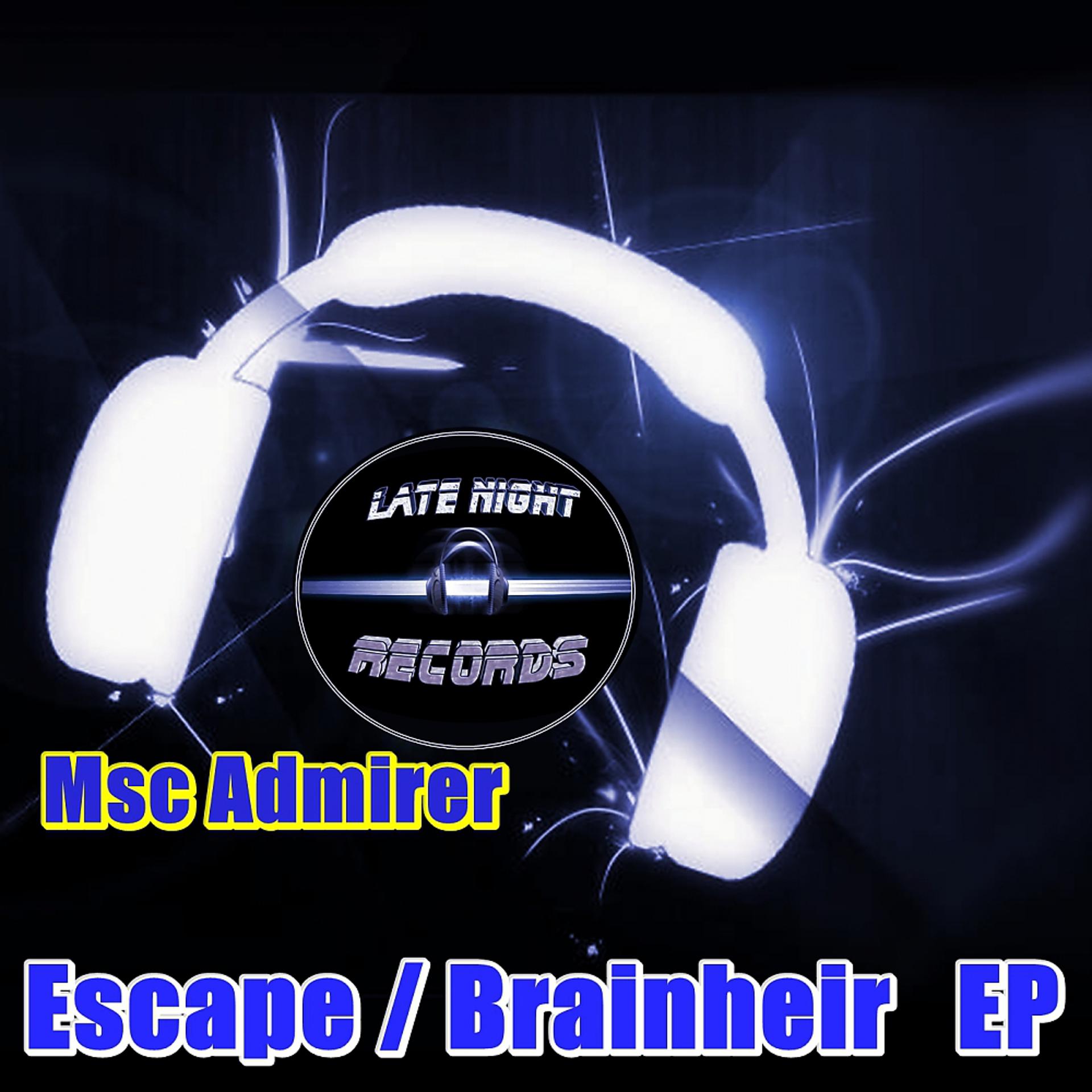 Постер альбома Escape / Brainheir