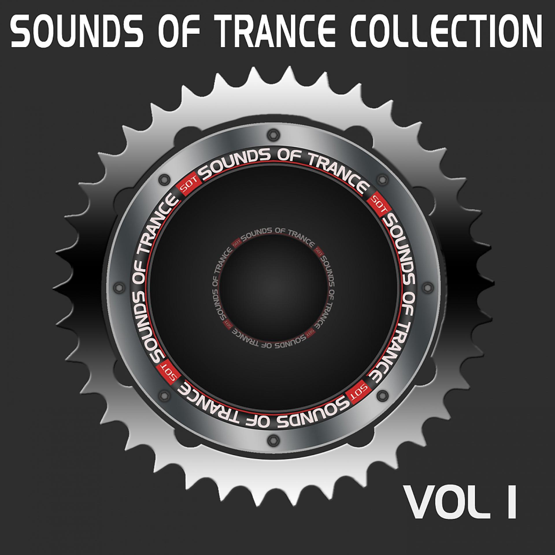 Постер альбома Sounds Of Trance Collection Vol 1