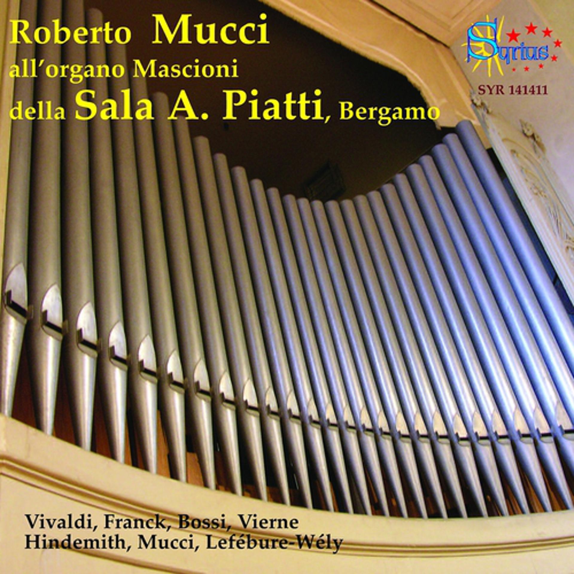 Постер альбома Vivaldi, Hindemith, Mucci: L’organo Mascioni della Sala A. Piatti, Bergamo