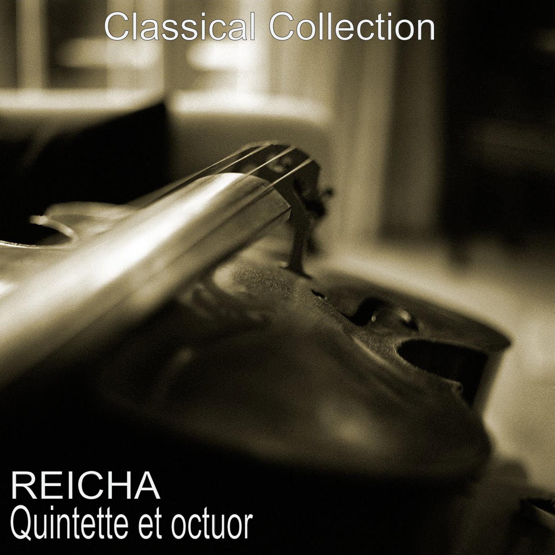 Постер альбома Reicha : Quintette & Octuor