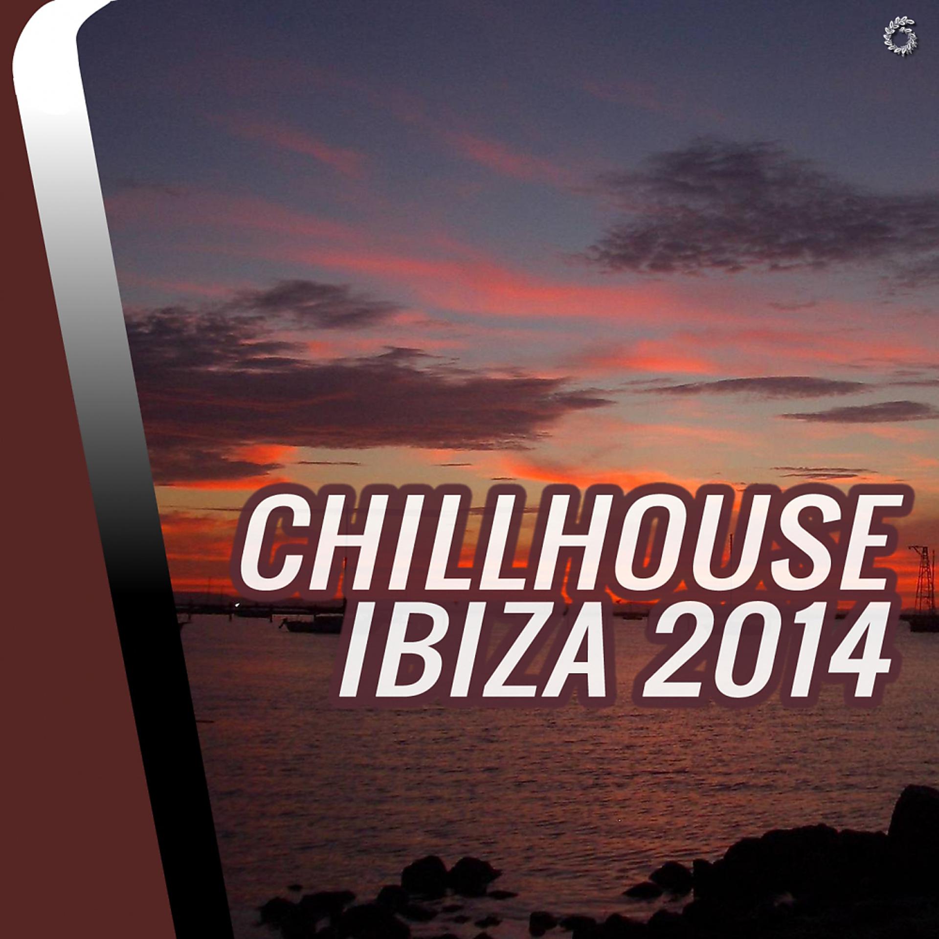 Постер альбома Chillhouse Ibiza 2014